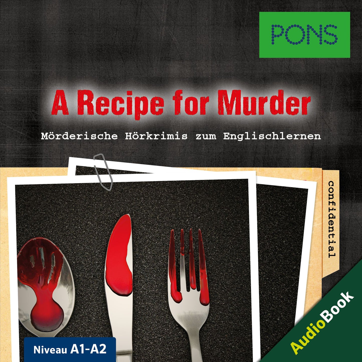 PONS Hörkrimi Englisch: A Recipe for Murder : Mörderische Hörkrimis zum Englischlernen