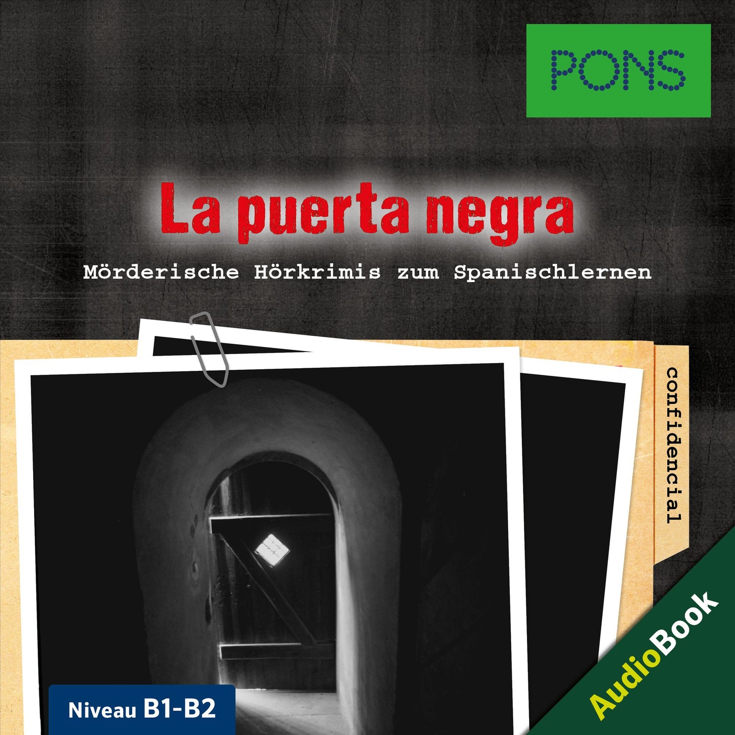 PONS Hörkrimi Spanisch: La puerta negra : Mörderische Hörkrimis zum Spanischlernen