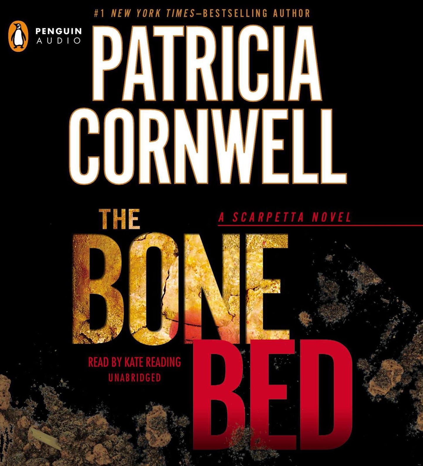 The Bone Bed: Scarpetta (Book 20)