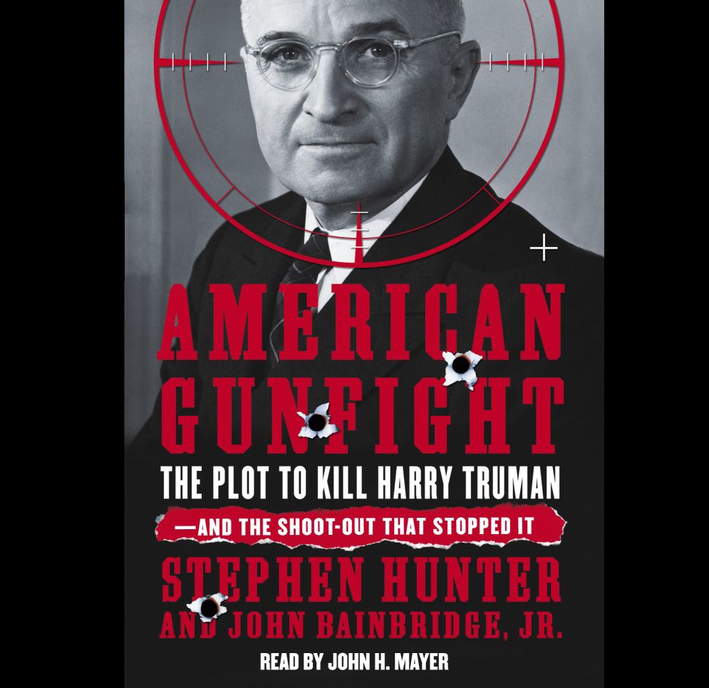 American Gunfight: The Plot to Kill Harry Truman and the Shoot-Out That Stopped It