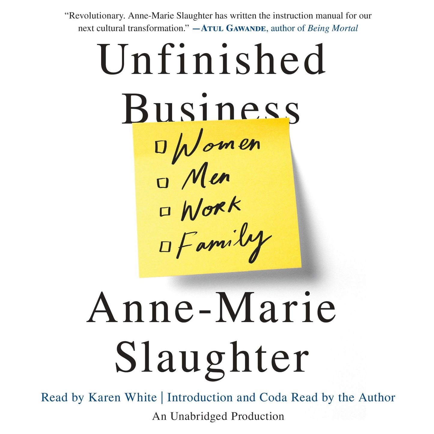 Unfinished Business: Women Men Work Family