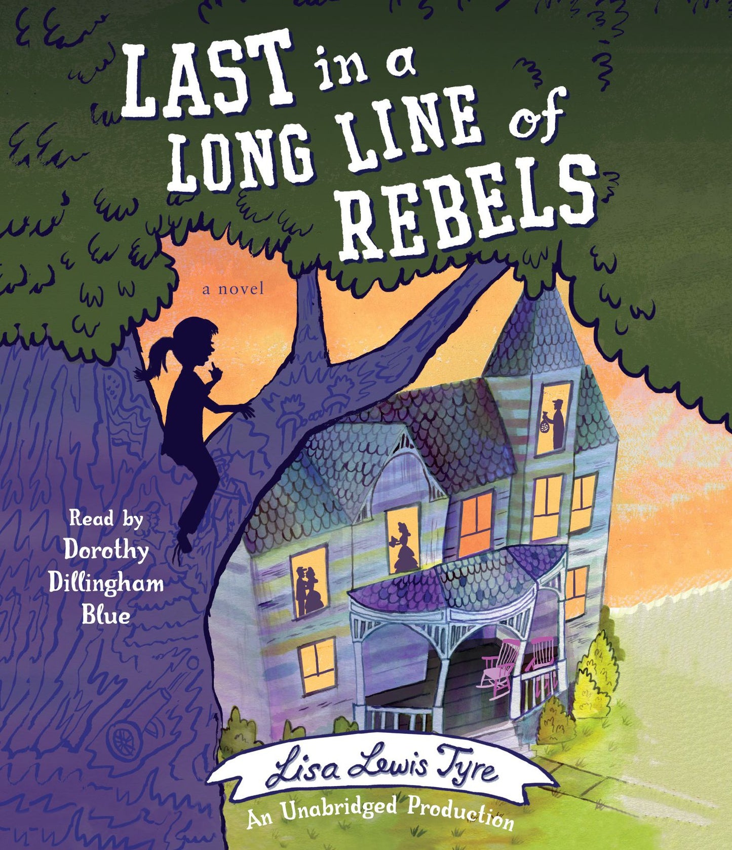 Last in a Long Line of Rebels: A Novel