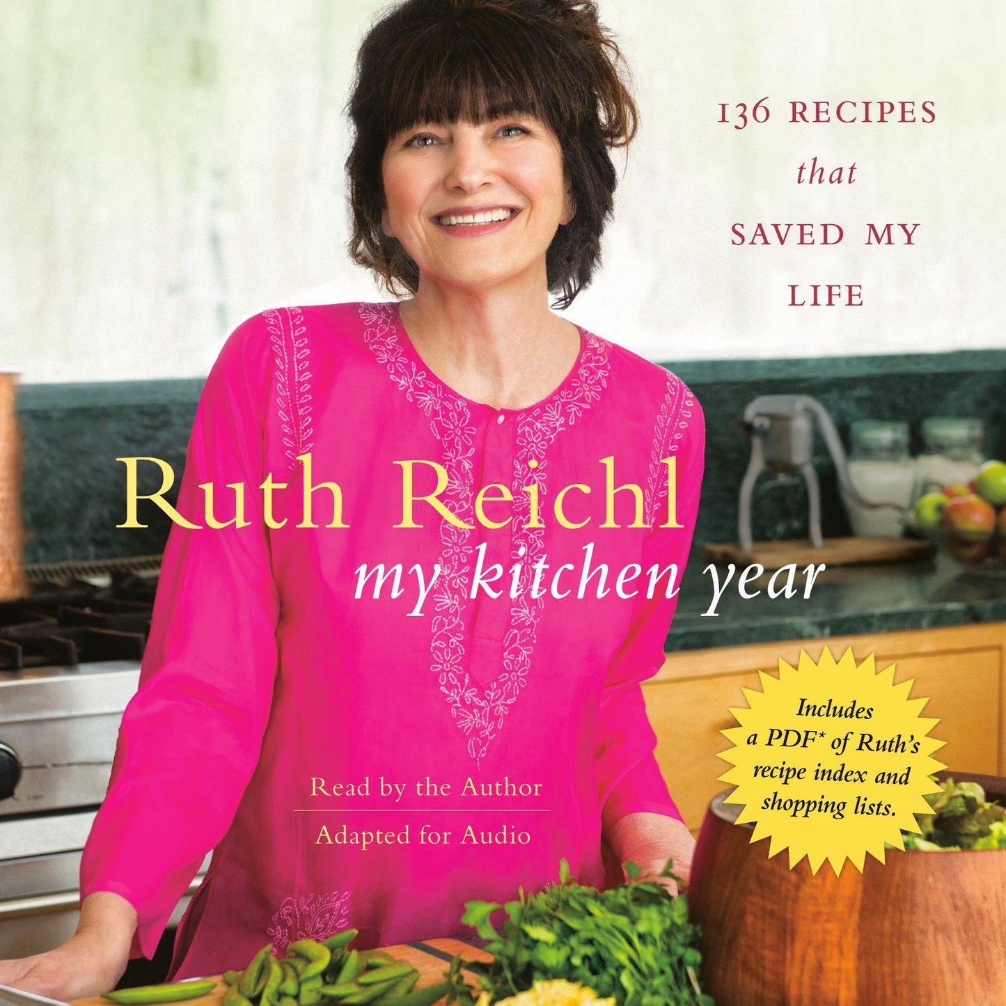 My Kitchen Year: 136 Recipes That Saved My Life