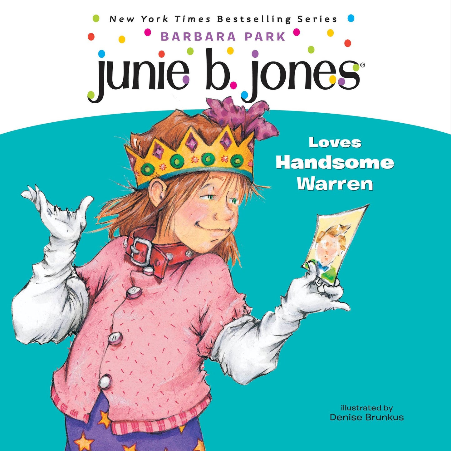 Junie B. Jones Loves Handsome Warren : June B. Jones #7