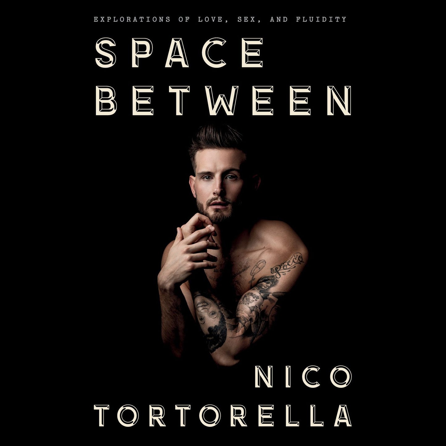 Space Between : Explorations of Love, Sex, and Fluidity