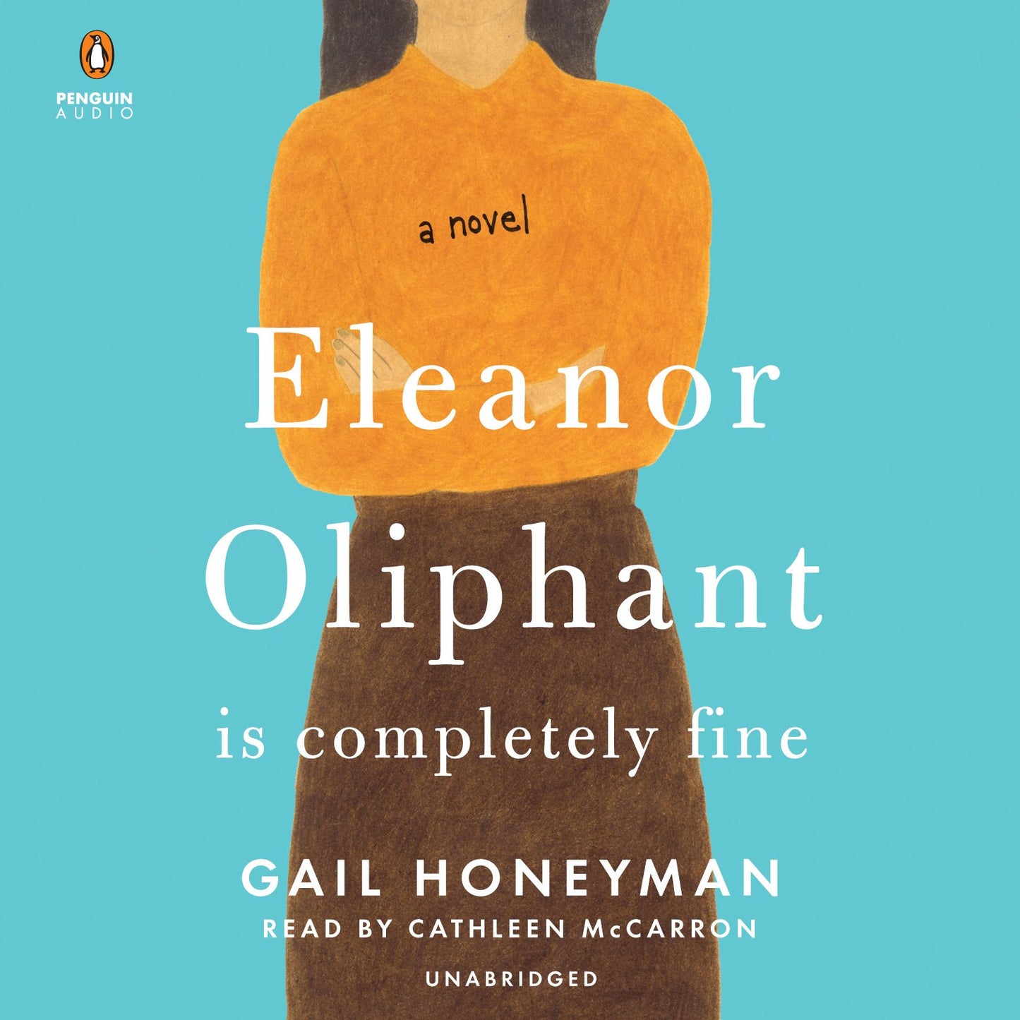 Eleanor Oliphant Is Completely Fine: A Novel