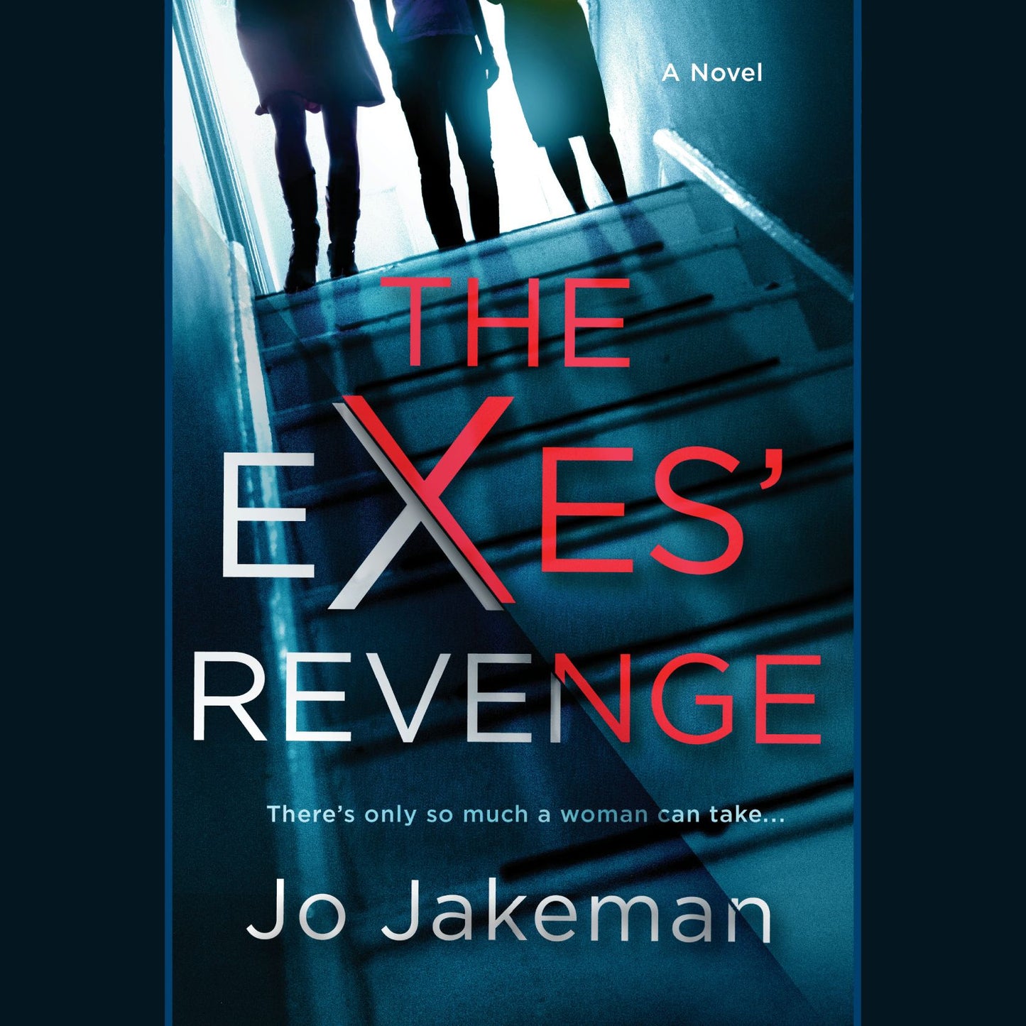 The Exes' Revenge: A Novel
