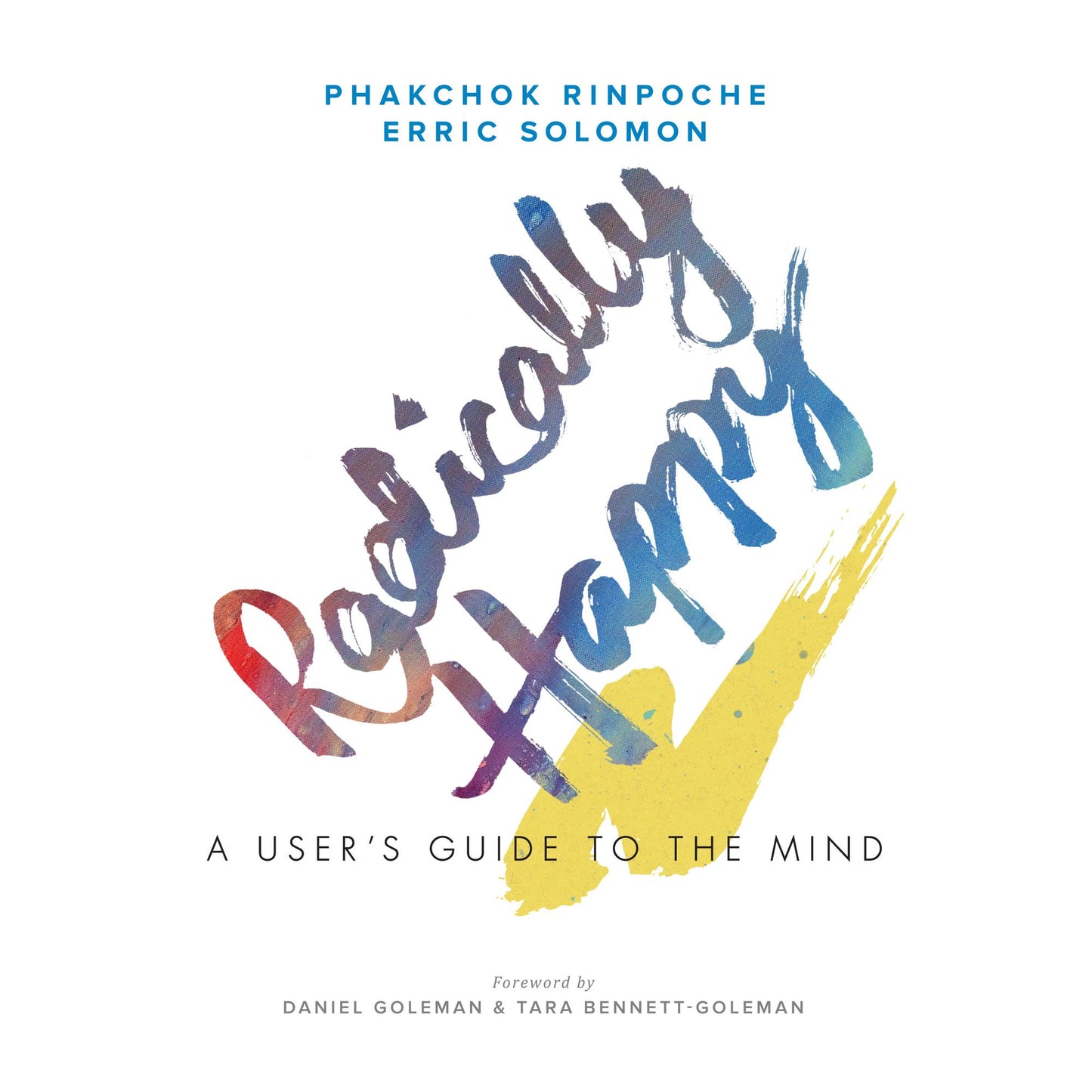 Radically Happy: A User's Guide for the Mind