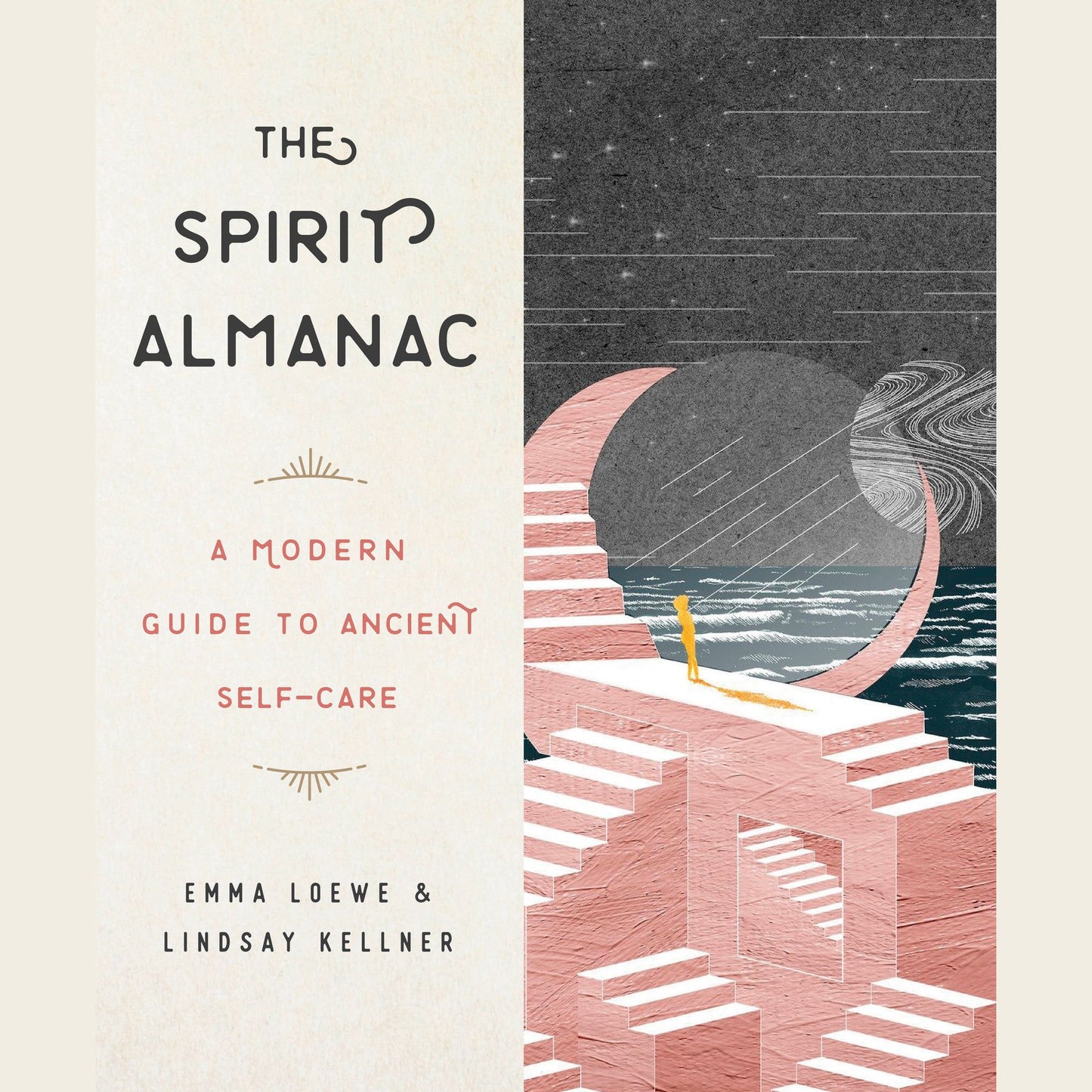 The Spirit Almanac: A Modern Guide to Ancient Self-Care