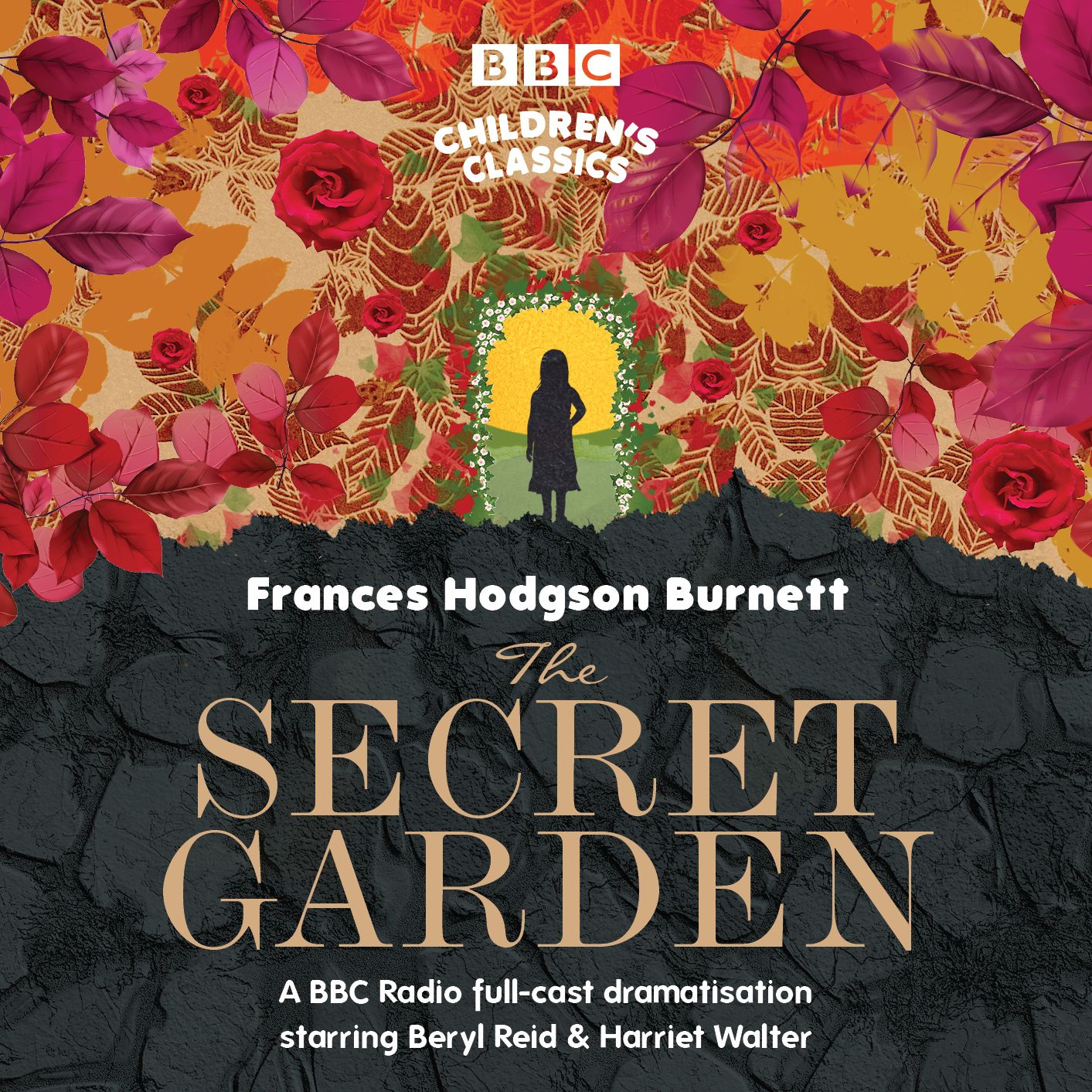 The Secret Garden: A BBC Radio full-cast dramatisation starring Beryl Reid & Harriet Walter