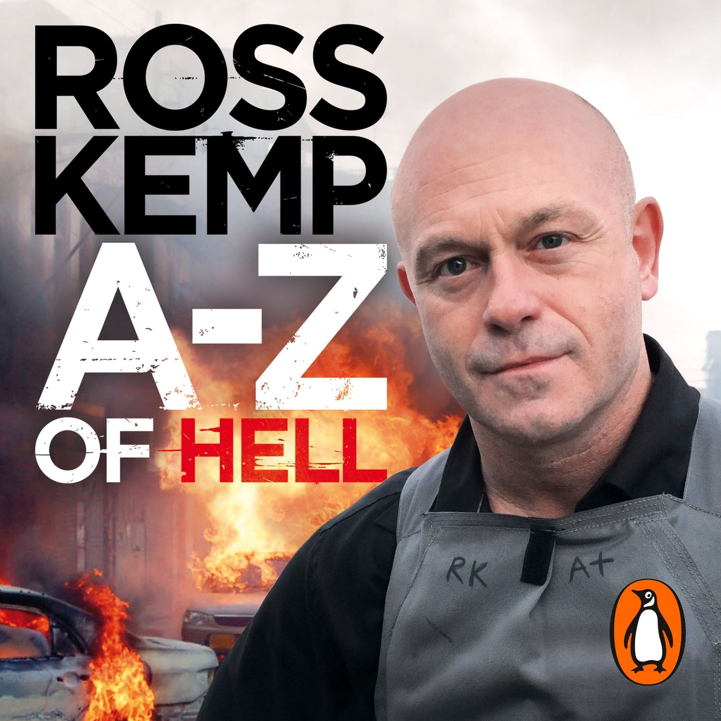 A to Z of Hell: Ross Kemp's How Not to Travel the World