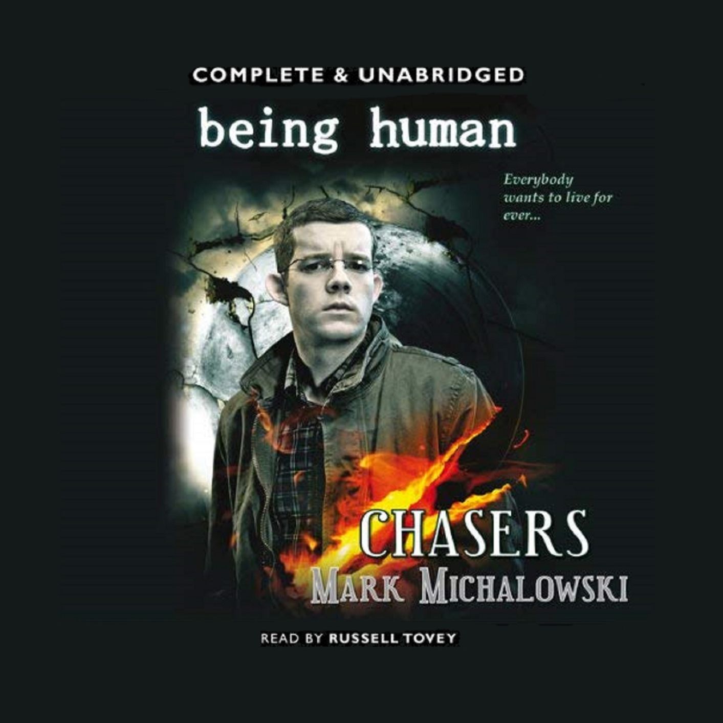 Being Human Chasers: Everybody wants to live for ever...