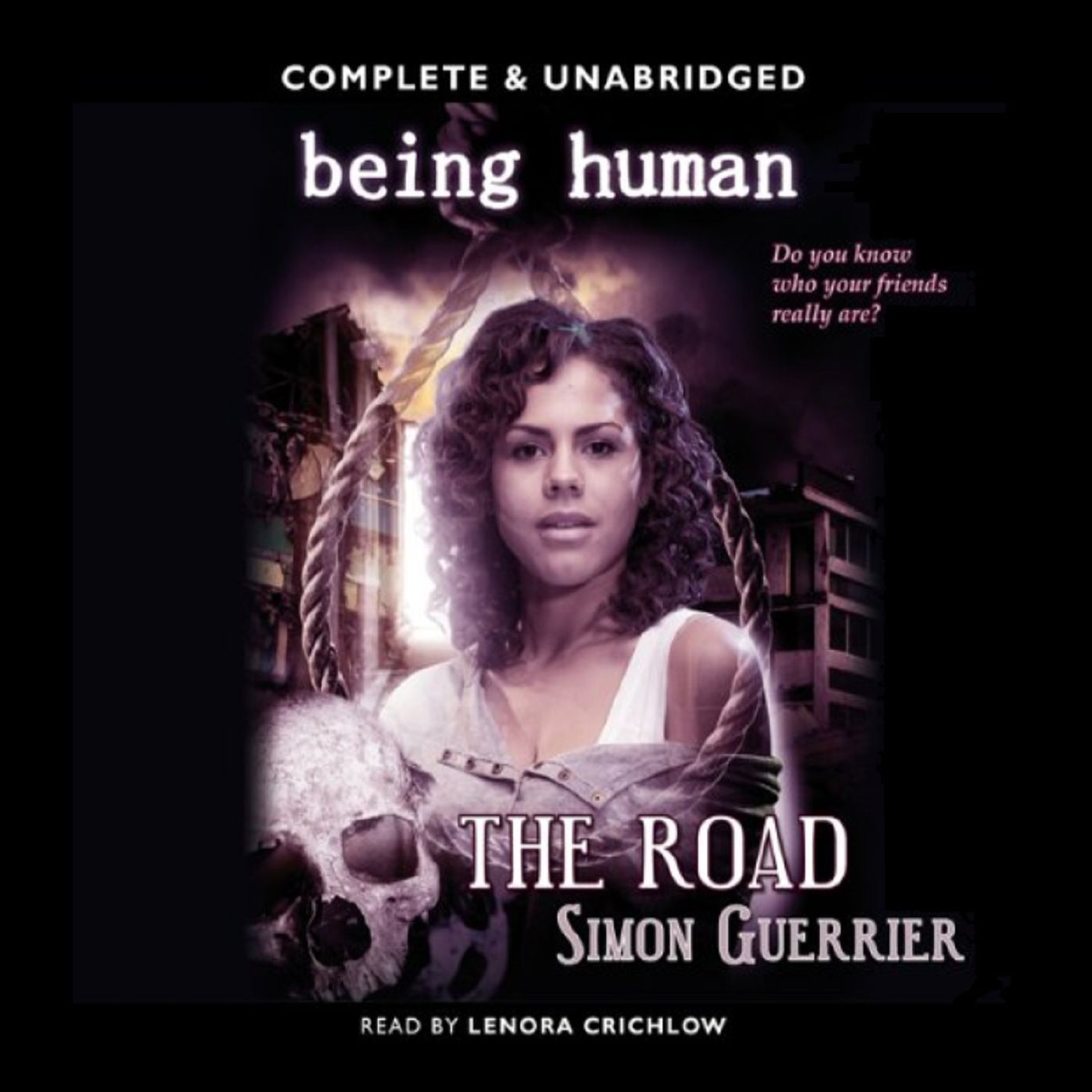 Being Human: The Road