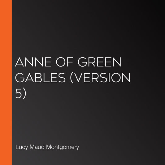 Anne of Green Gables (version 5)