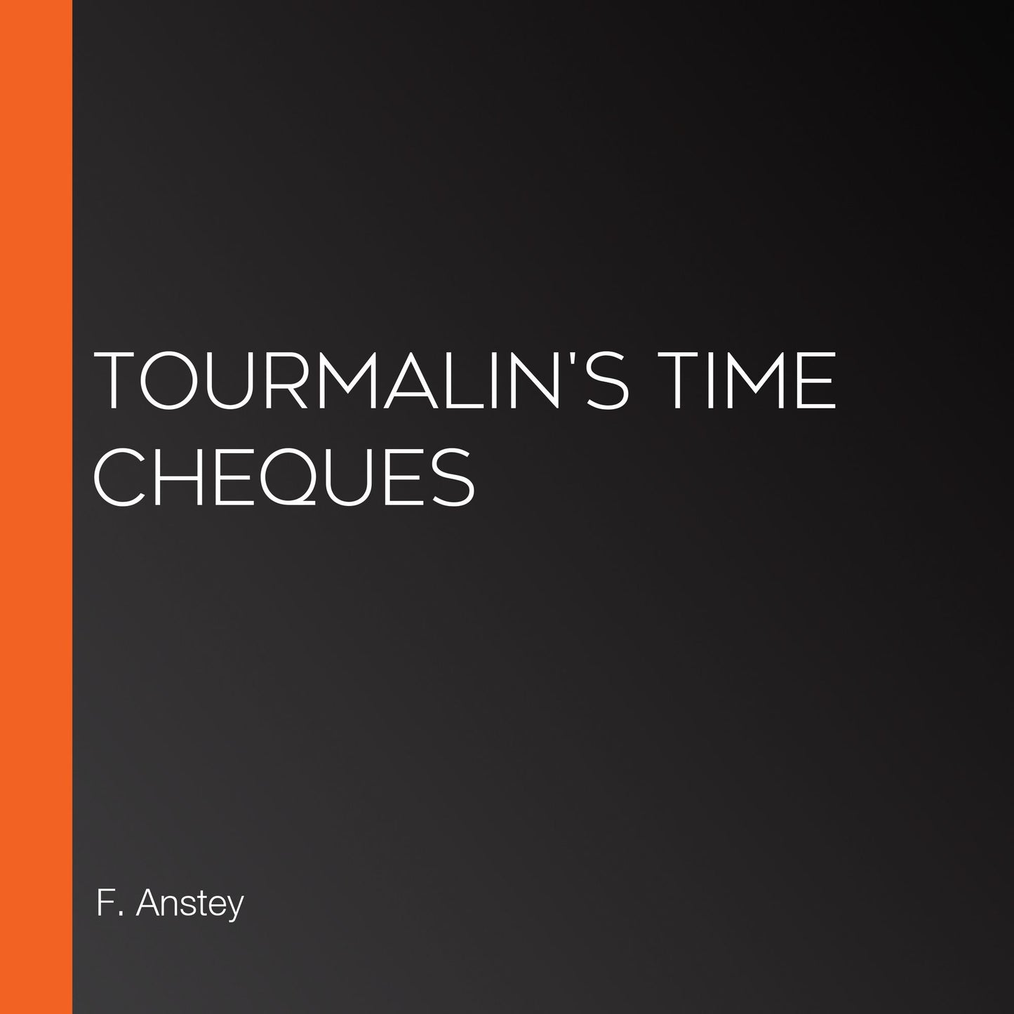 Tourmalin's Time Cheques