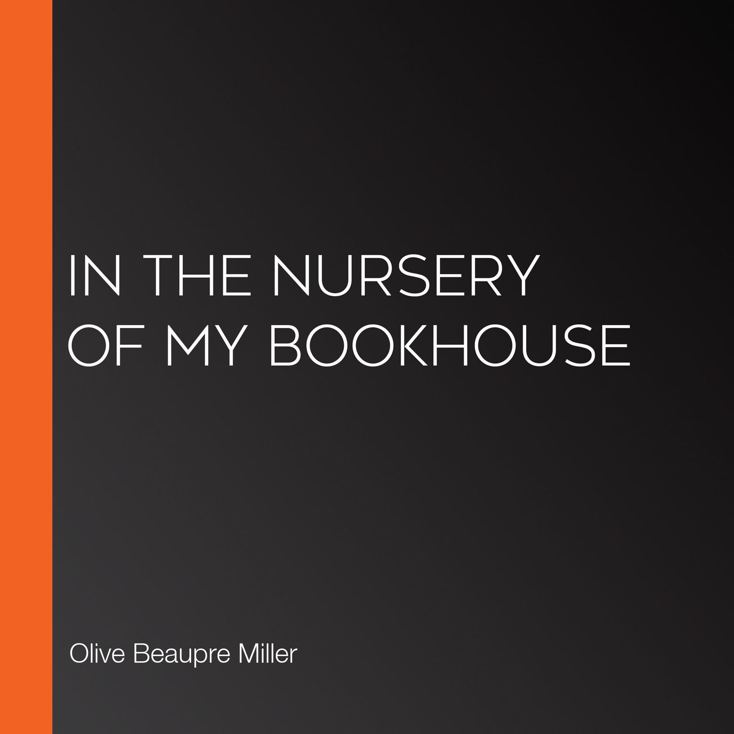 In the Nursery of My Bookhouse