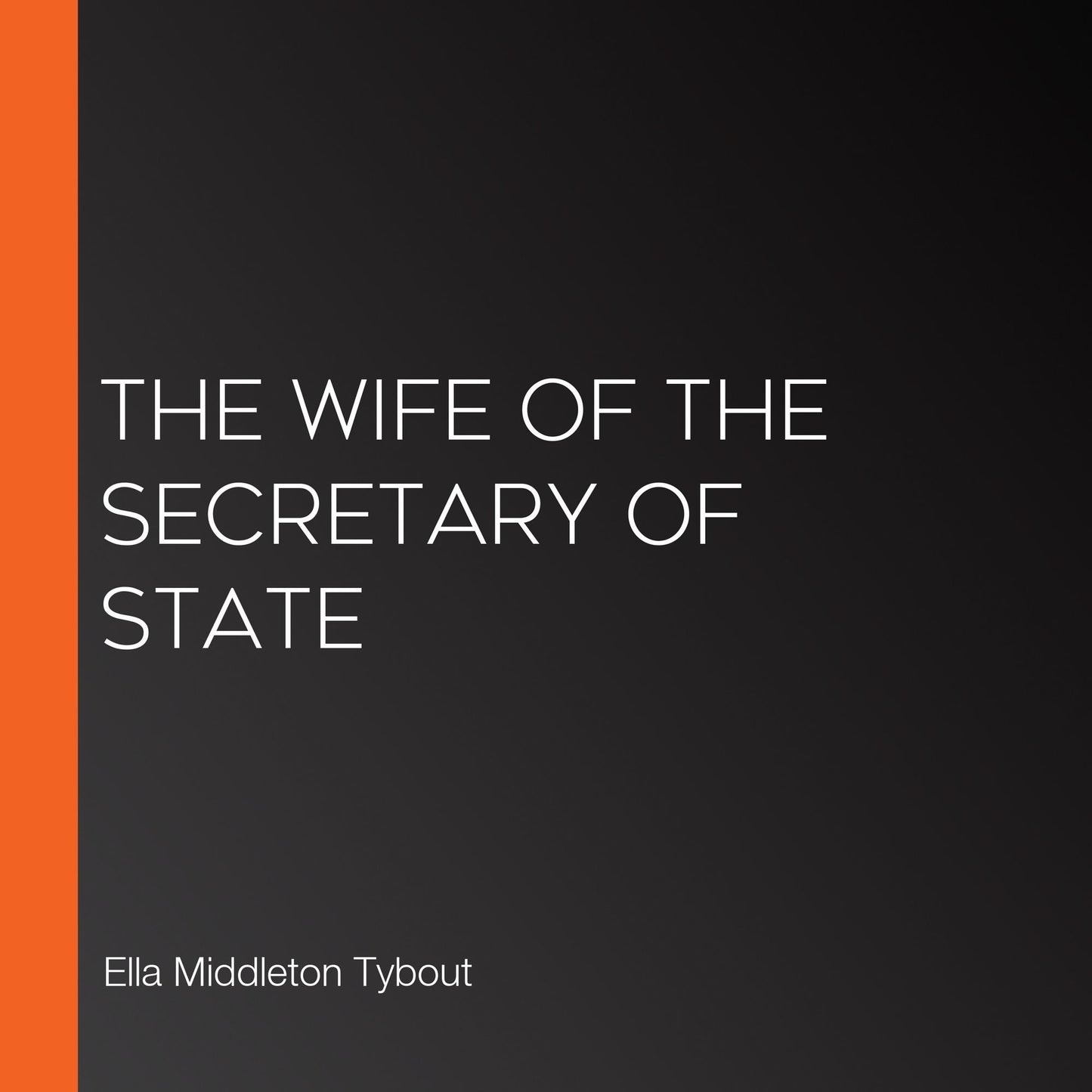 The Wife of the Secretary of State