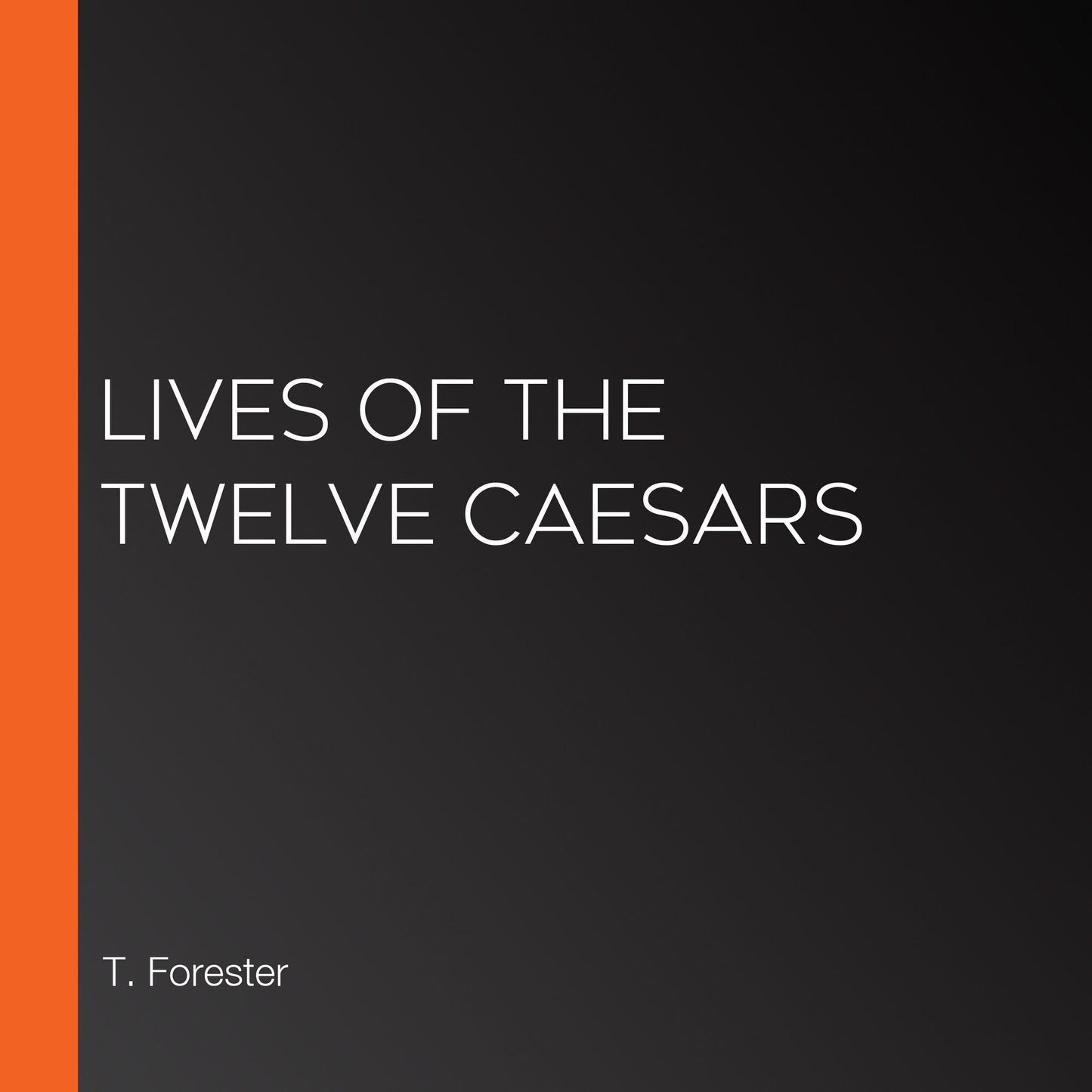 Lives of the Twelve Caesars