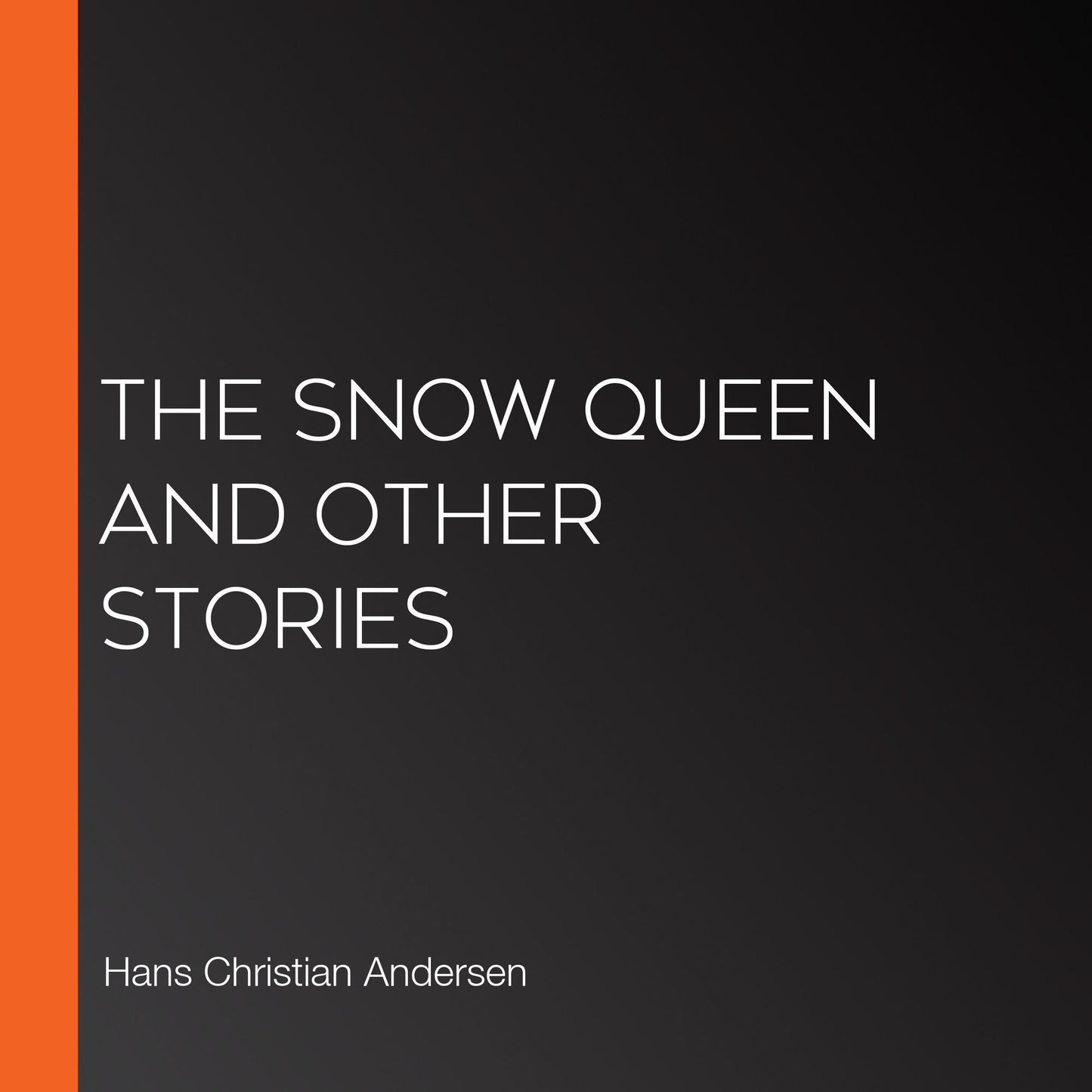 The Snow Queen and Other Stories