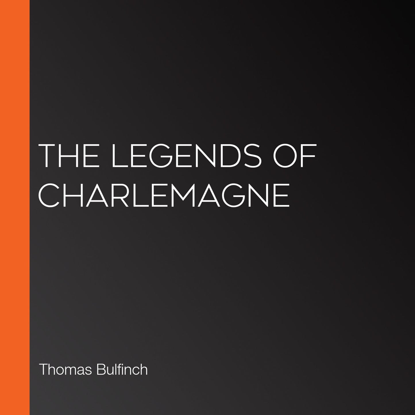 The Legends of Charlemagne