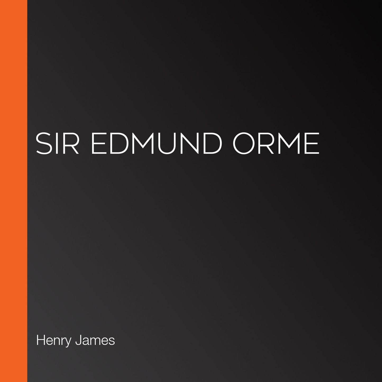 Sir Edmund Orme