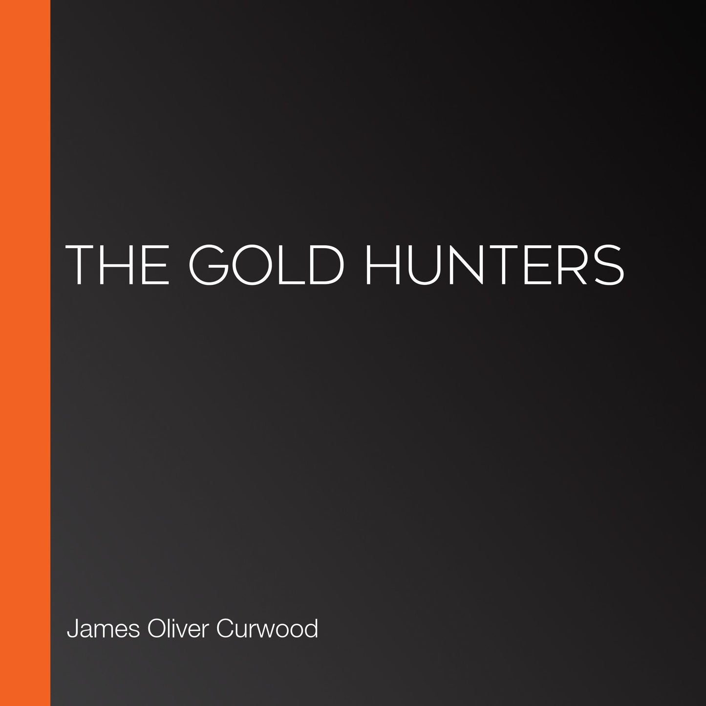 The Gold Hunters