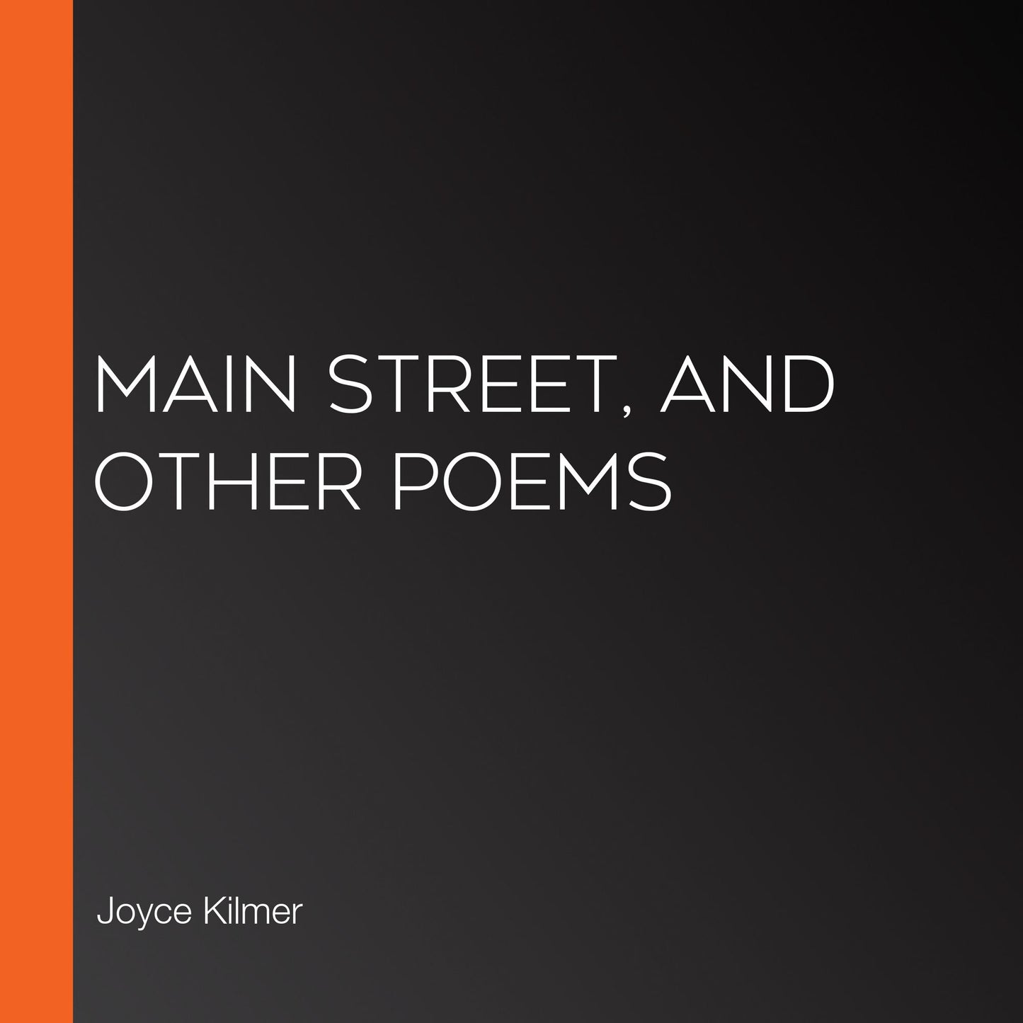 Main Street, and Other Poems