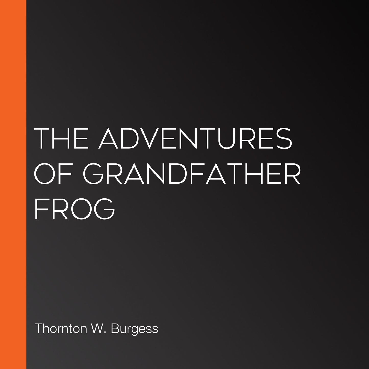 The Adventures of Grandfather Frog