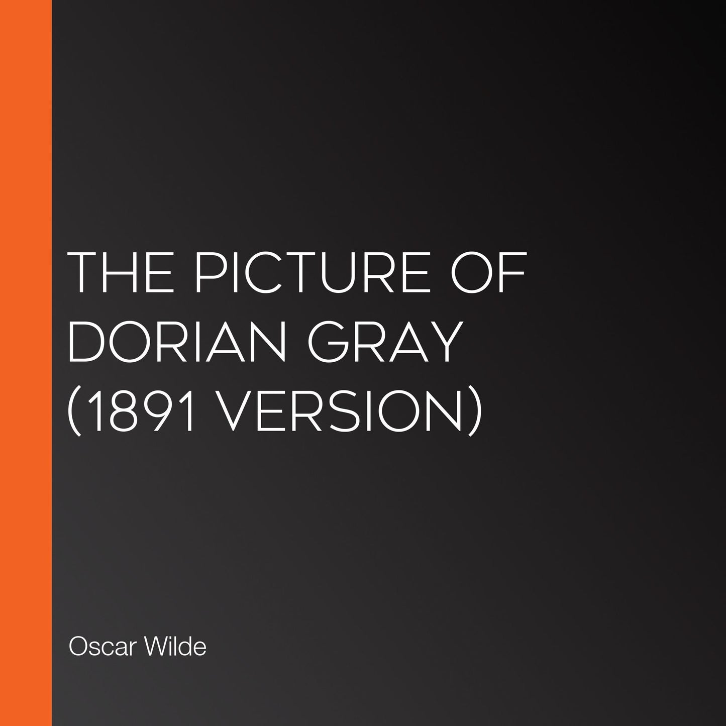Picture Of Dorian Gray, The (1891 Version)