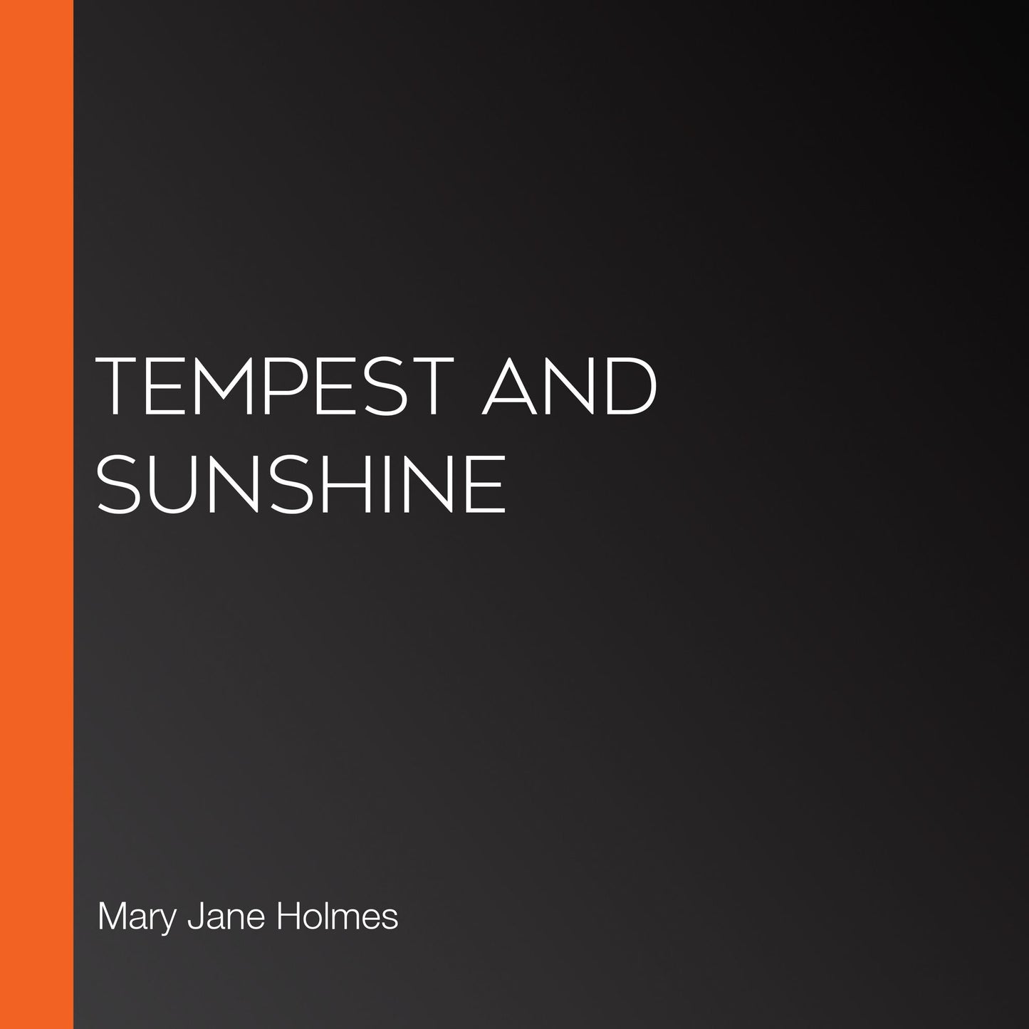 Tempest and Sunshine