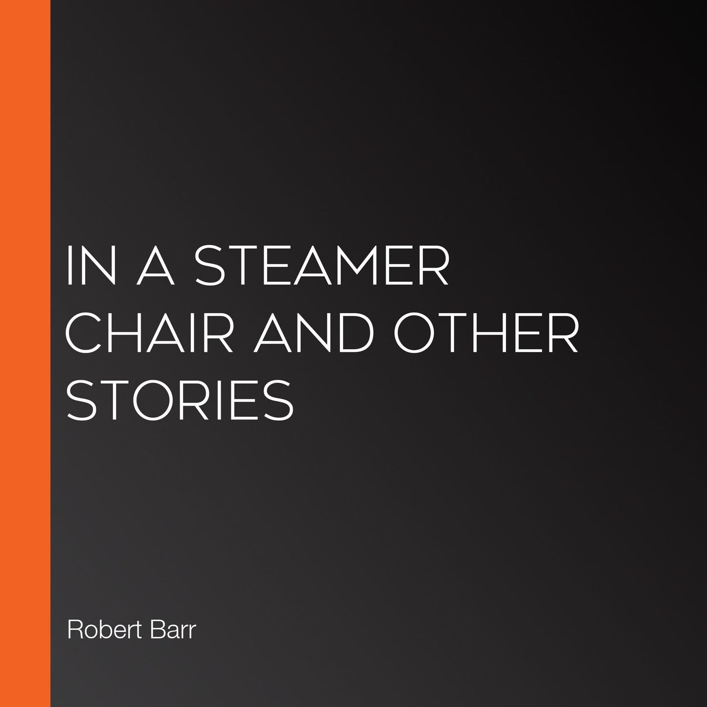 In a Steamer Chair and Other Stories