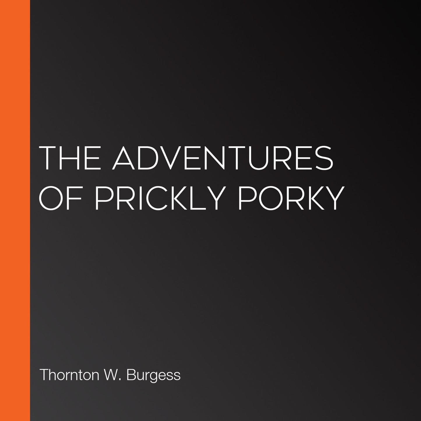 The Adventures of Prickly Porky