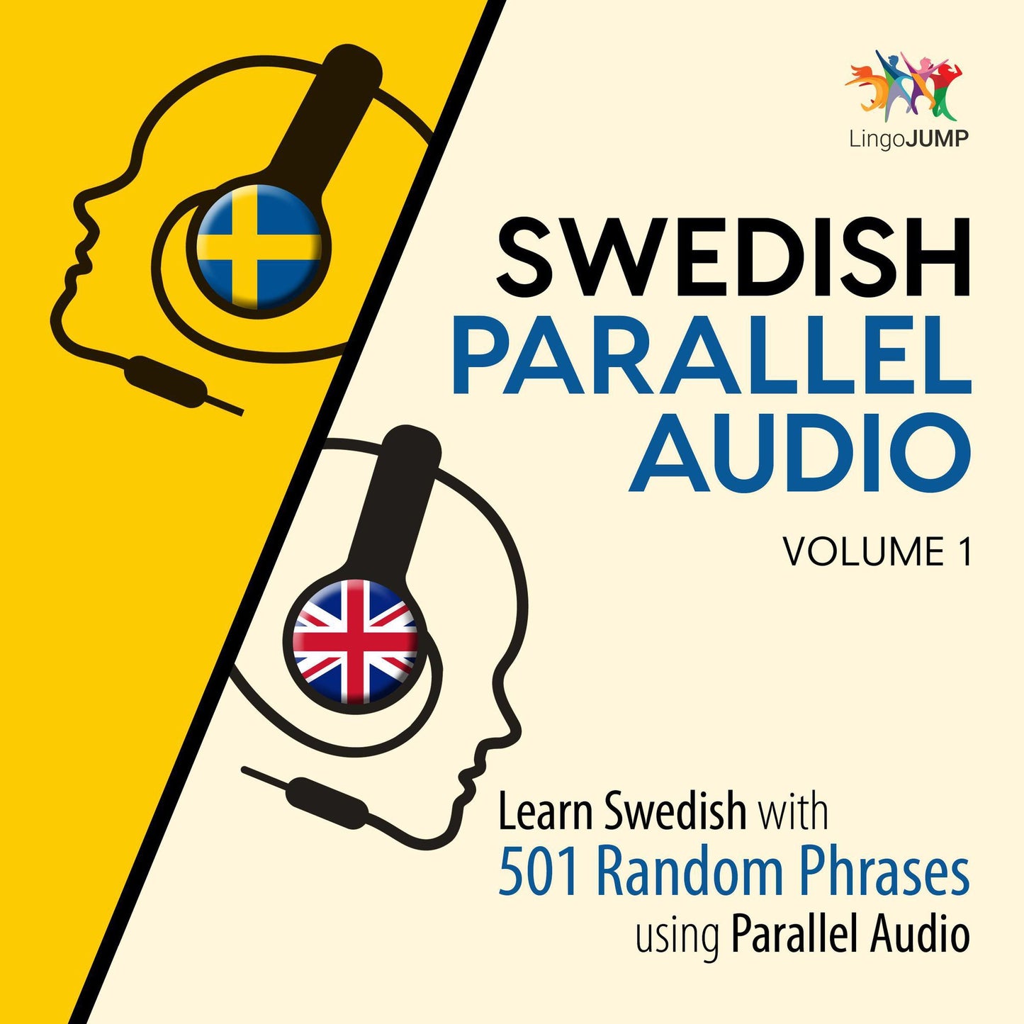 Swedish Parallel Audio: Learn Swedish with 501 Random Phrases Using Parallel Audio, Volume 1