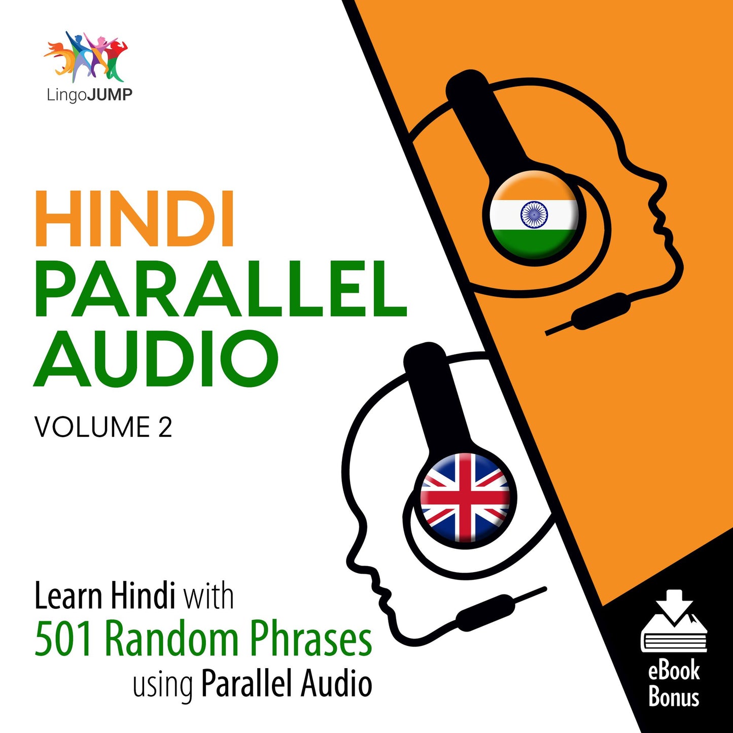 Hindi Parallel Audio -Volume 2: Learn Hindi with 501 Random Phrases using Parallel Audio