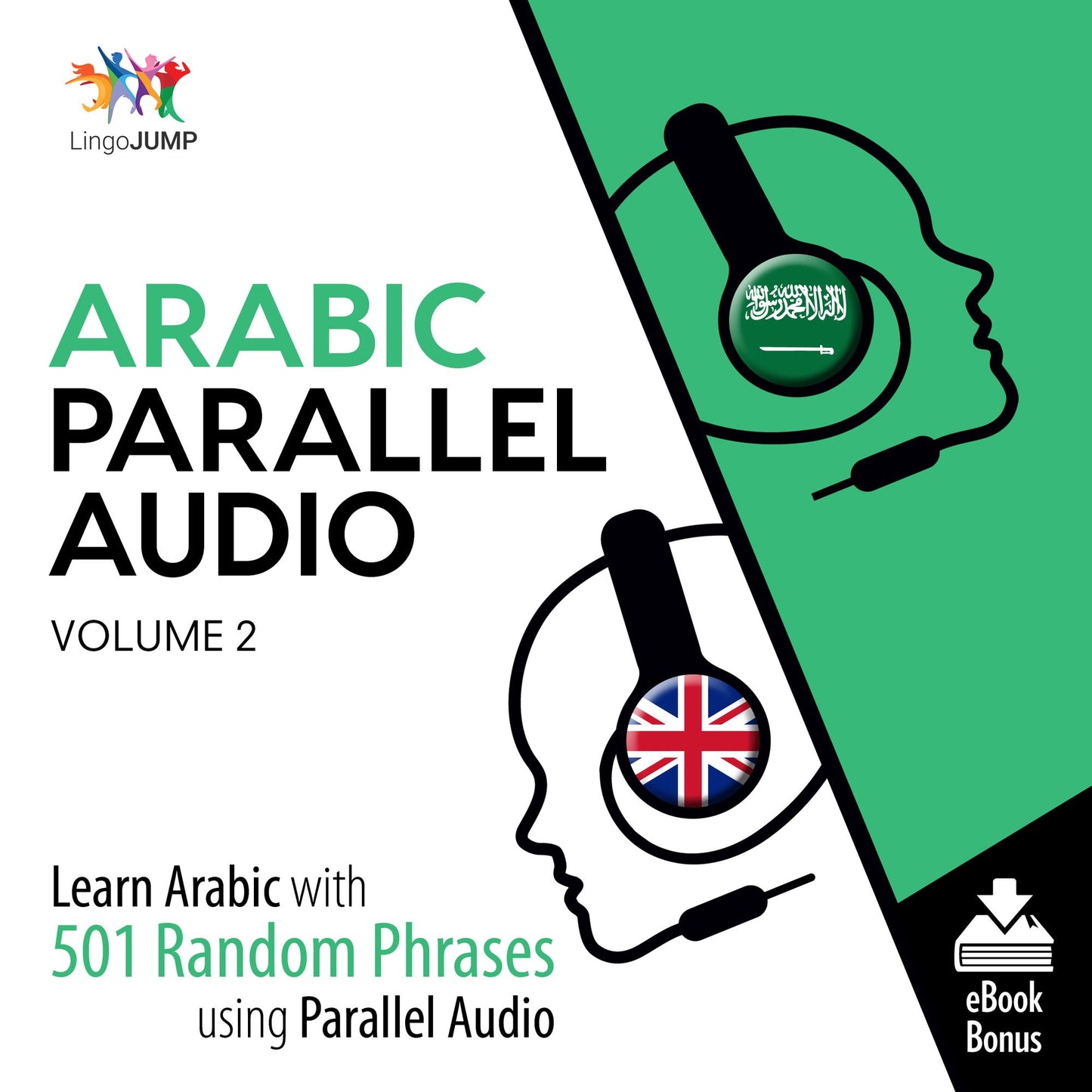 Arabic Parallel Audio: Learn Arabic with 501 Random Phrases using Parallel Audio - Volume 2