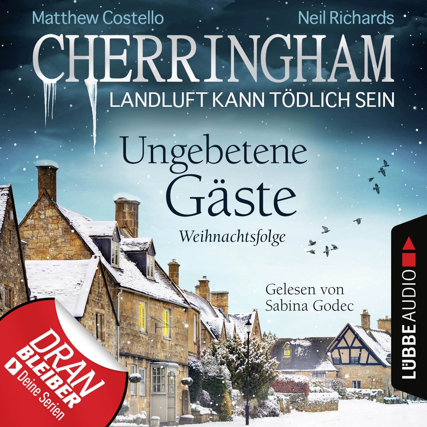 Cherringham - Landluft kann tÃ¶dlich sein, Folge 25: Ungebetene GÃ¤ste - Weihnachtsfolge (UngekÃ¼rzt)