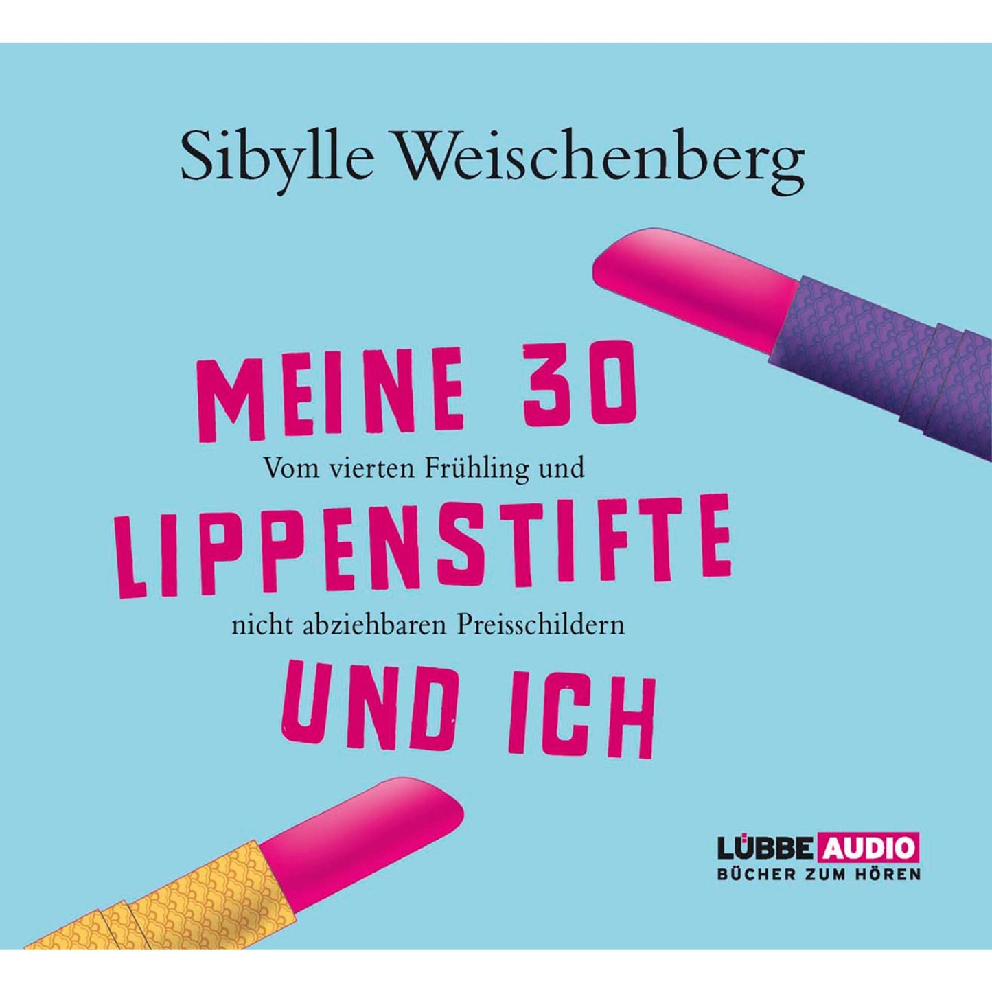 Meine 30 Lippenstifte und ich - Vom vierten FrÃ¼hling und nicht abziehbaren Preisschildern