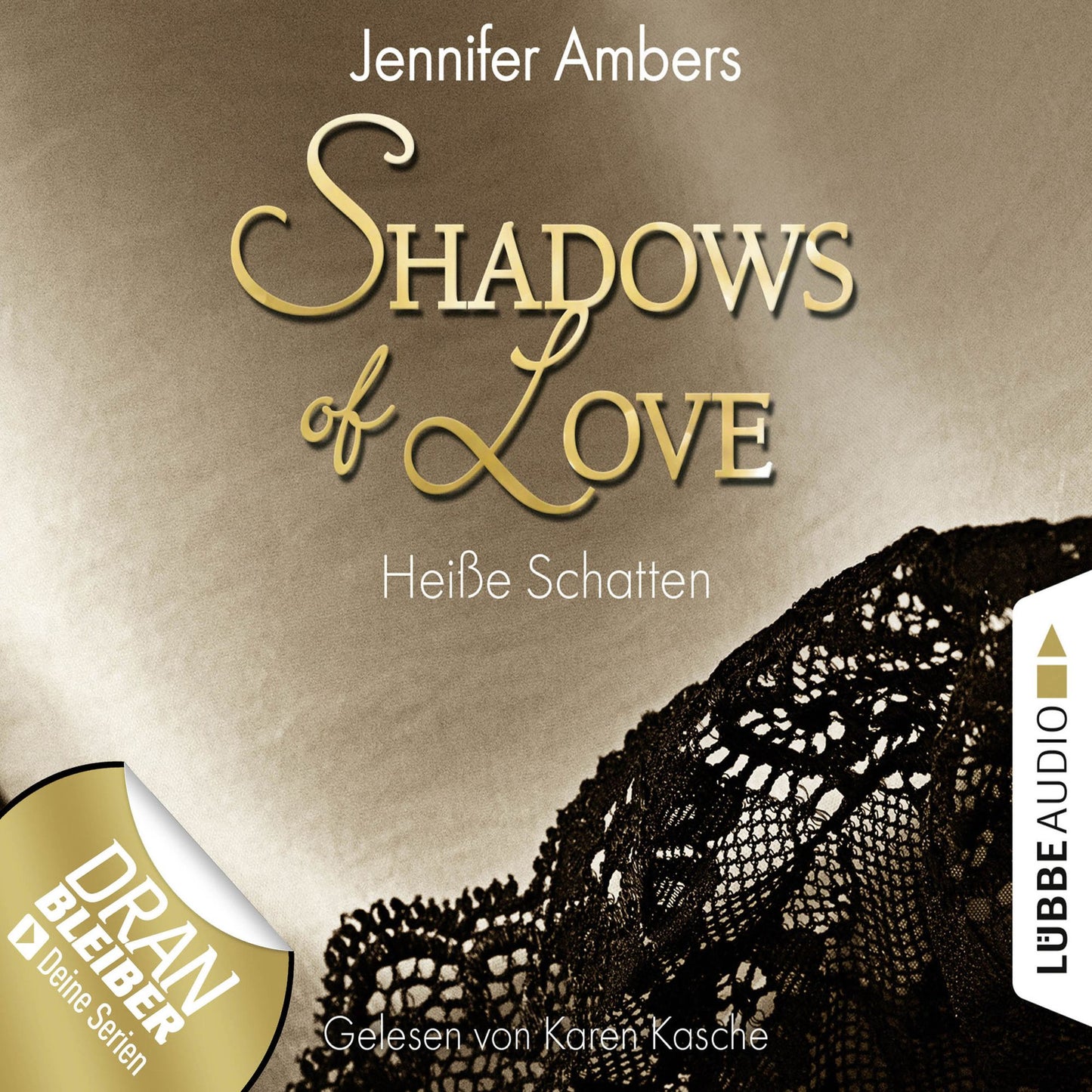 Shadows of Love, Folge 3: HeiÃYe Schatten (UngekÃ¼rzt)