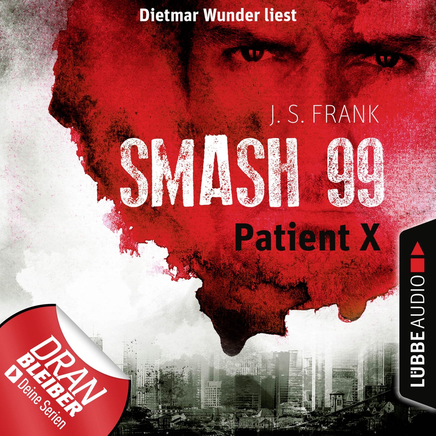 Patient X - Smash99, Folge 3 (UngekÃ¼rzt)