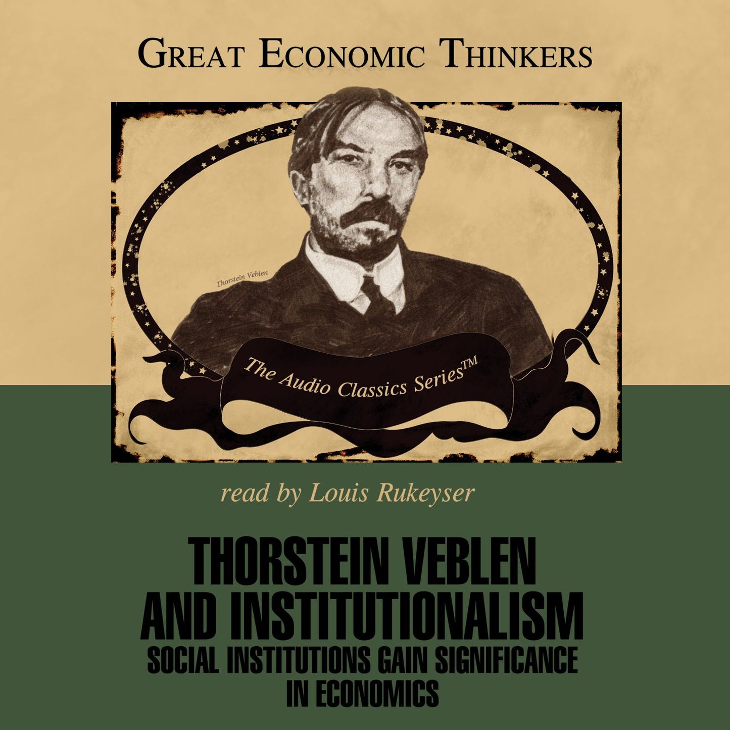 Thorstein Veblen and Institutionalism: Social Institutions Gain New Significance in Economics