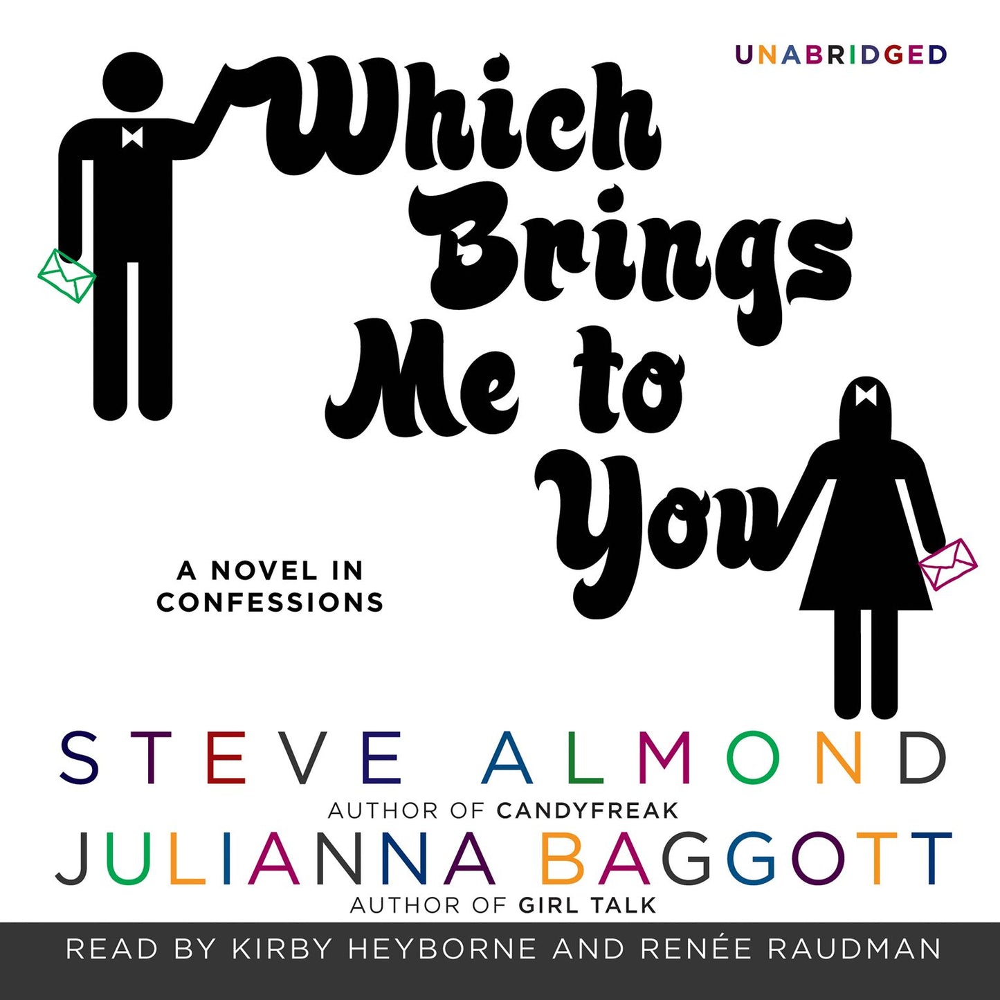 Which Brings Me to You: A Novel in Confessions