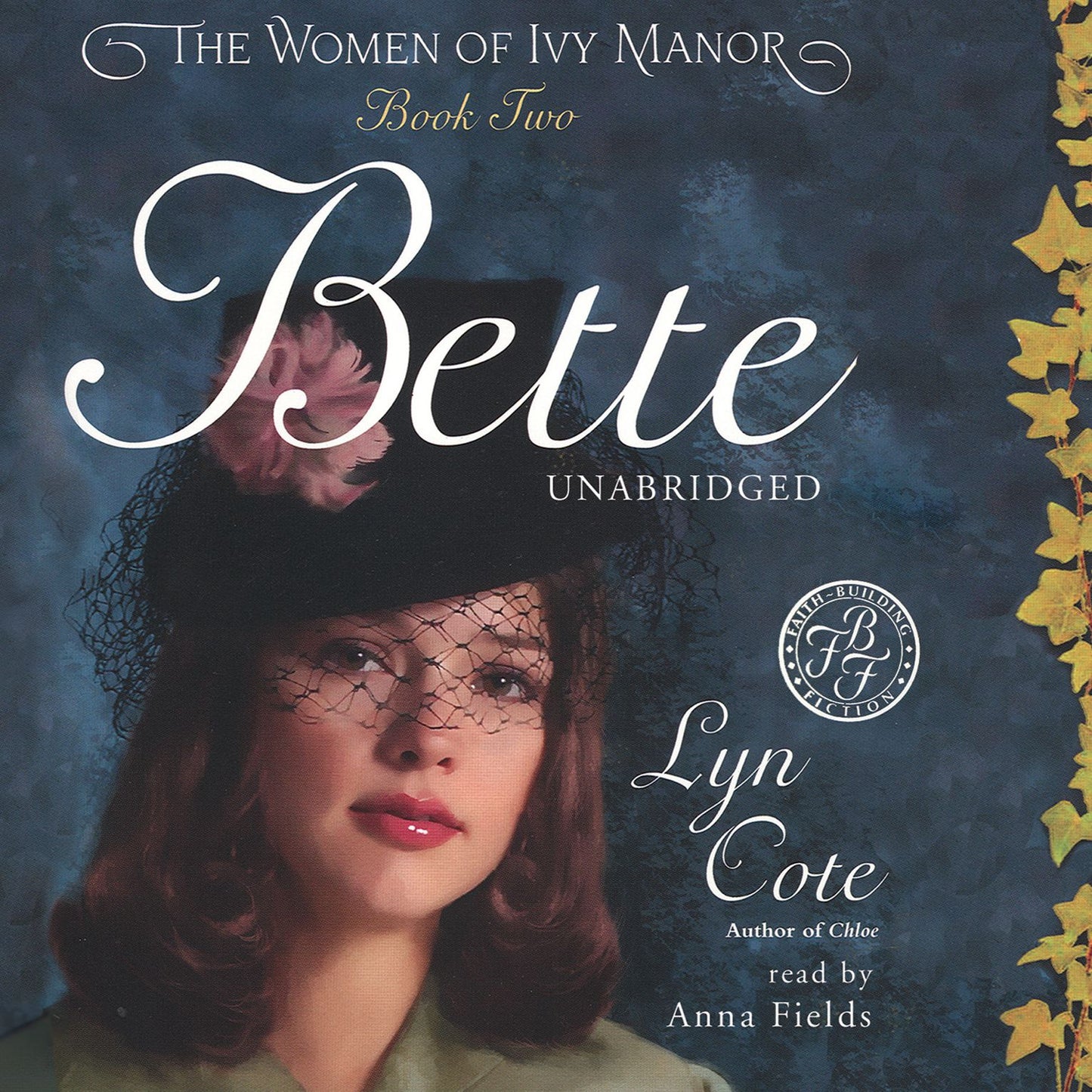 Bette: The Women of Ivy Manor, Book 2