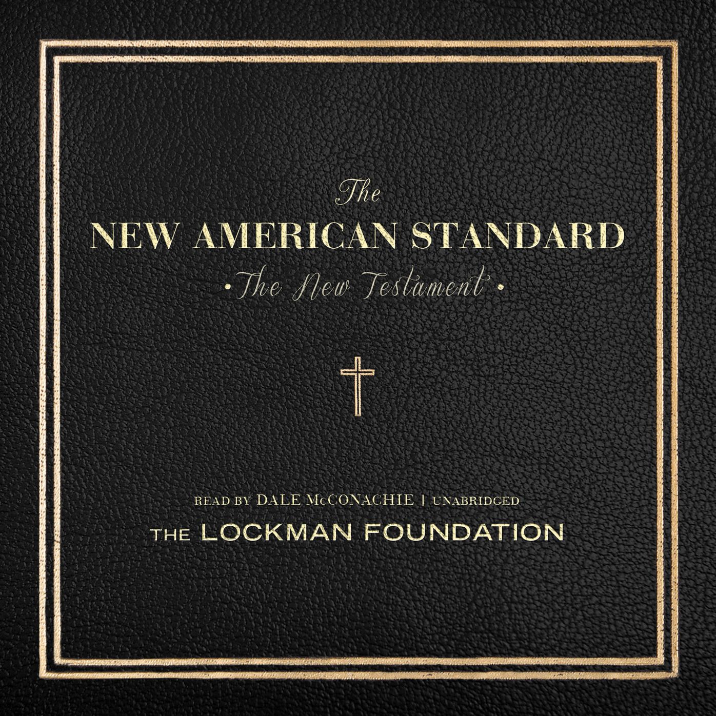 The New Testament of the New American Standard Audio Bible