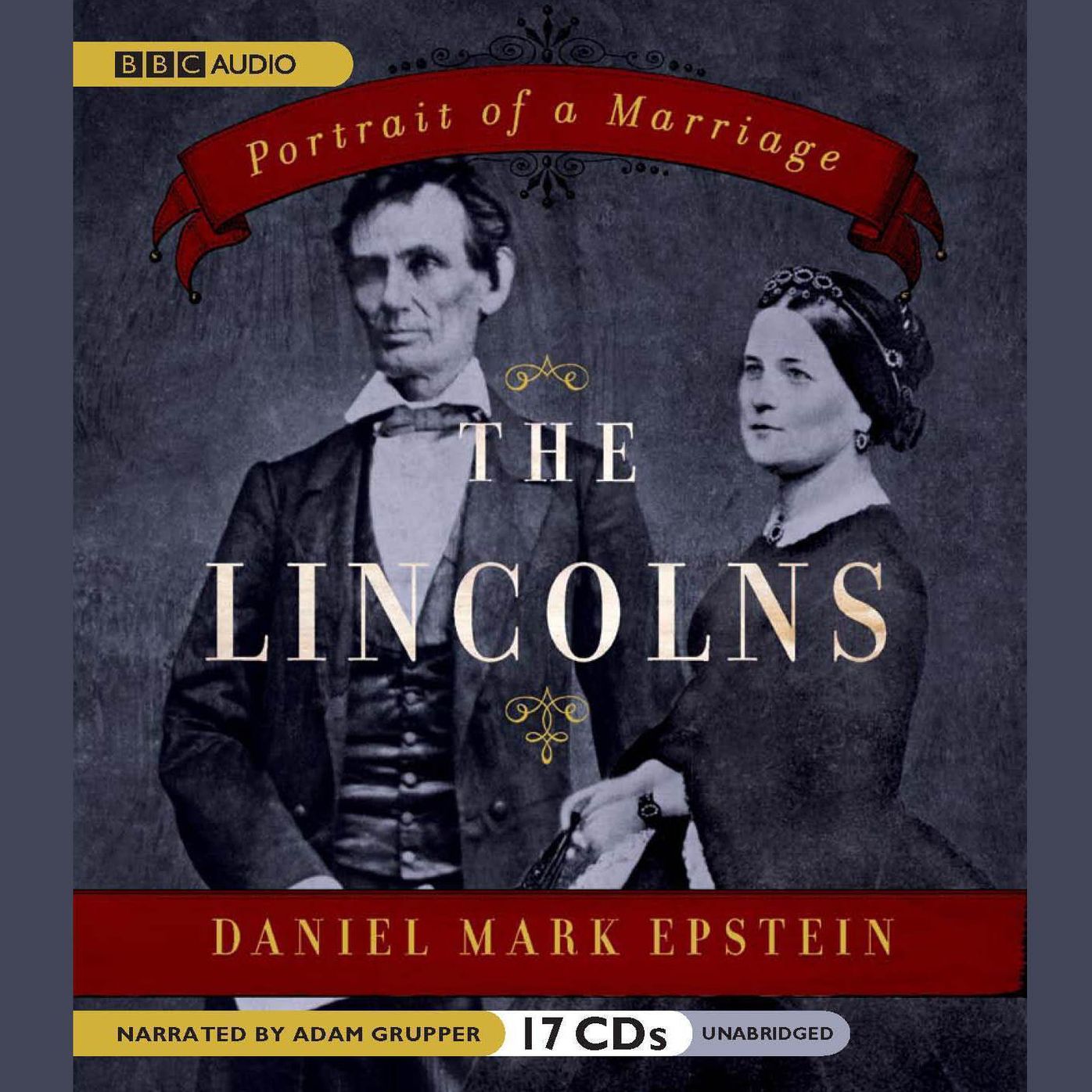 The Lincolns: Portrait of a Marriage