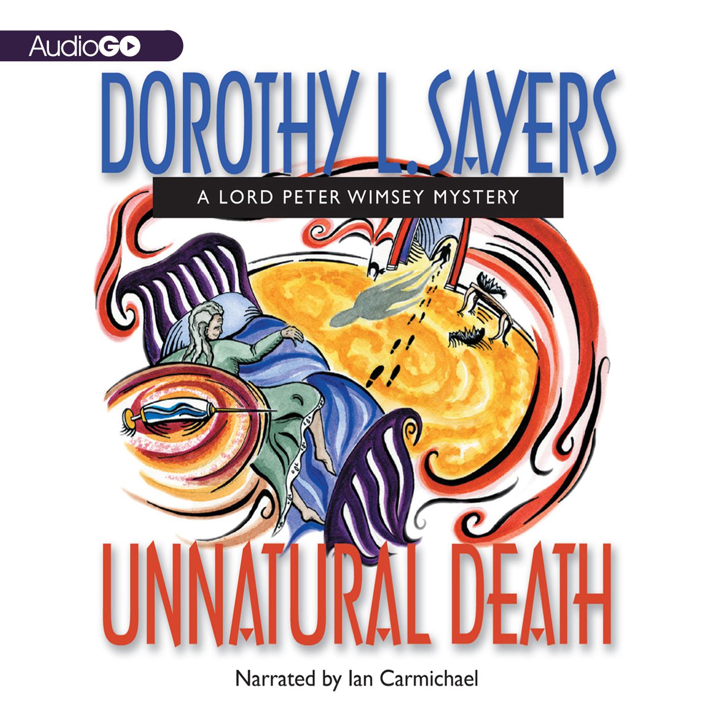 Unnatural Death: A Lord Peter Wimsey Mystery