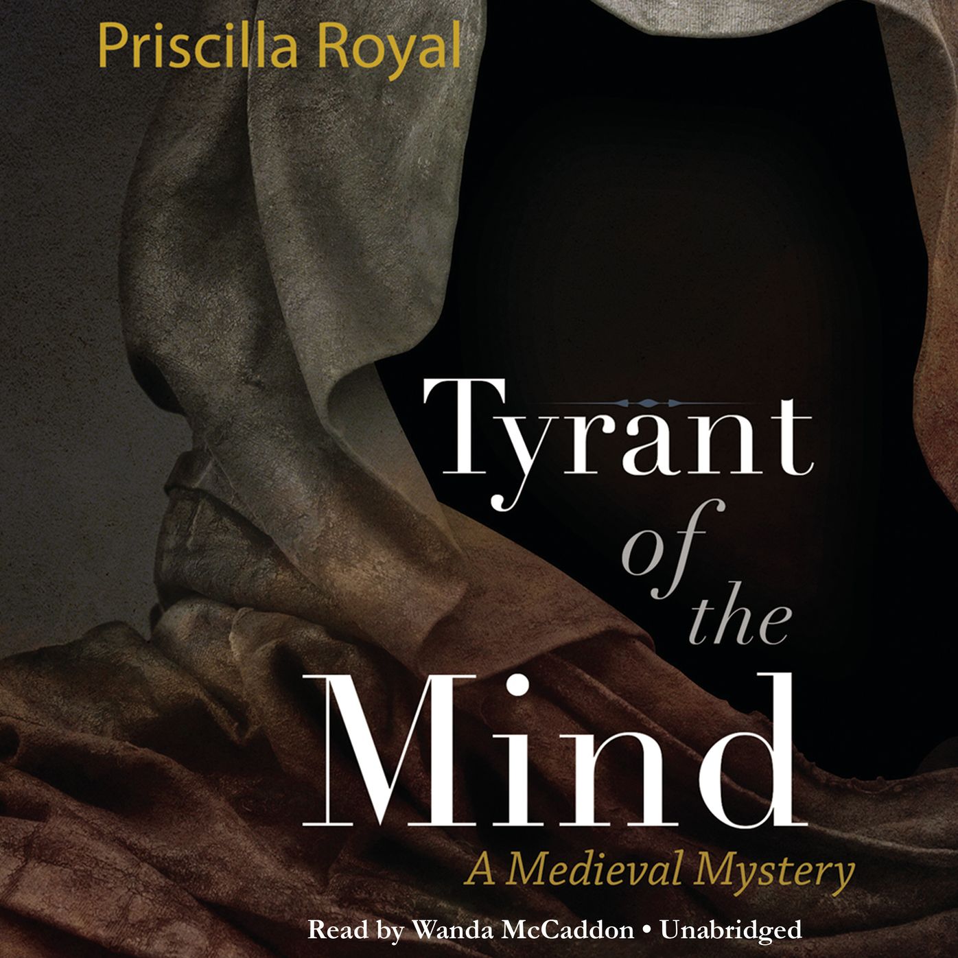 Tyrant of the Mind: A Medieval Mystery