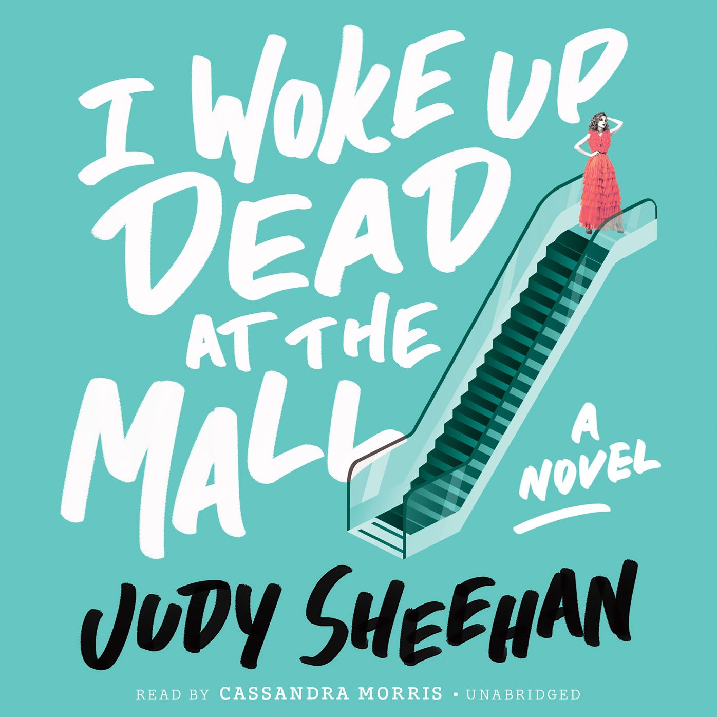I Woke Up Dead at the Mall: A Novel