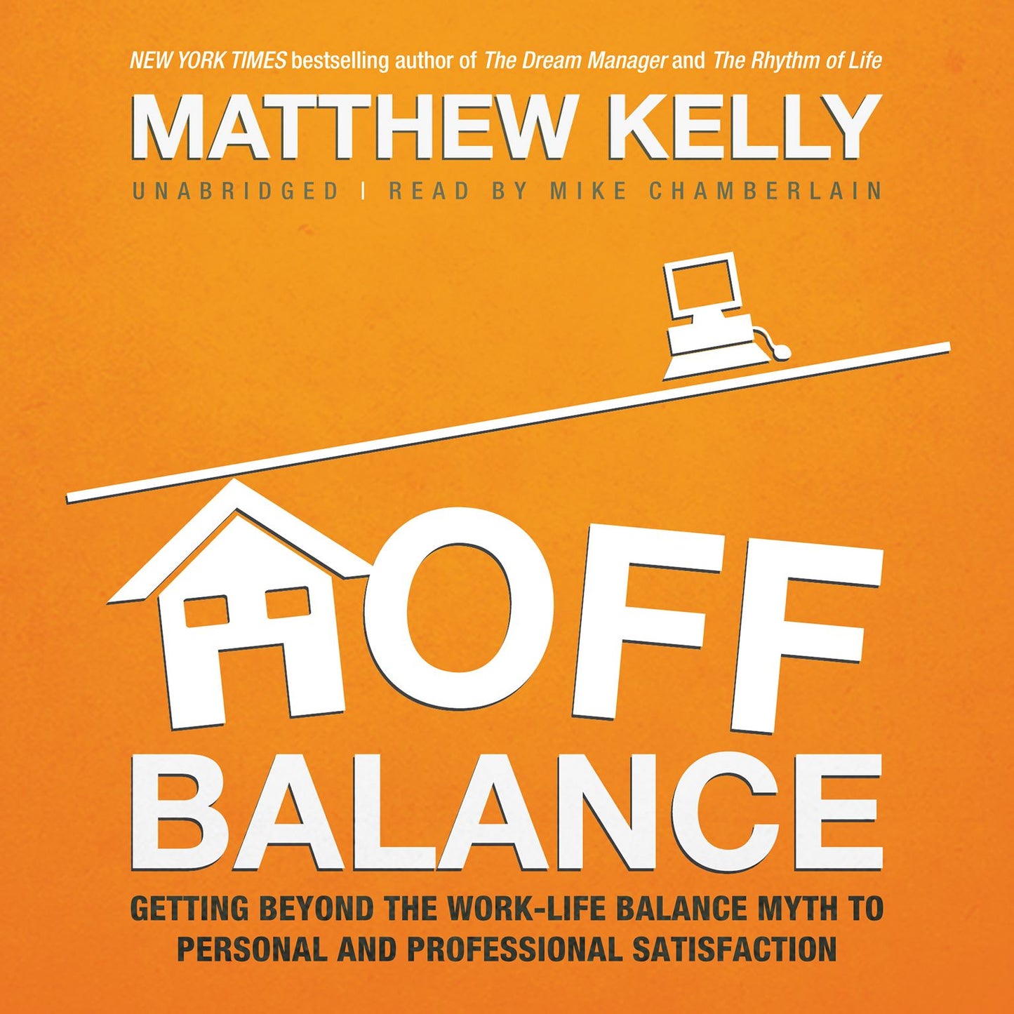 Off Balance : Getting Beyond the Work-life Balance Myth to Personal and Professional Satisfaction