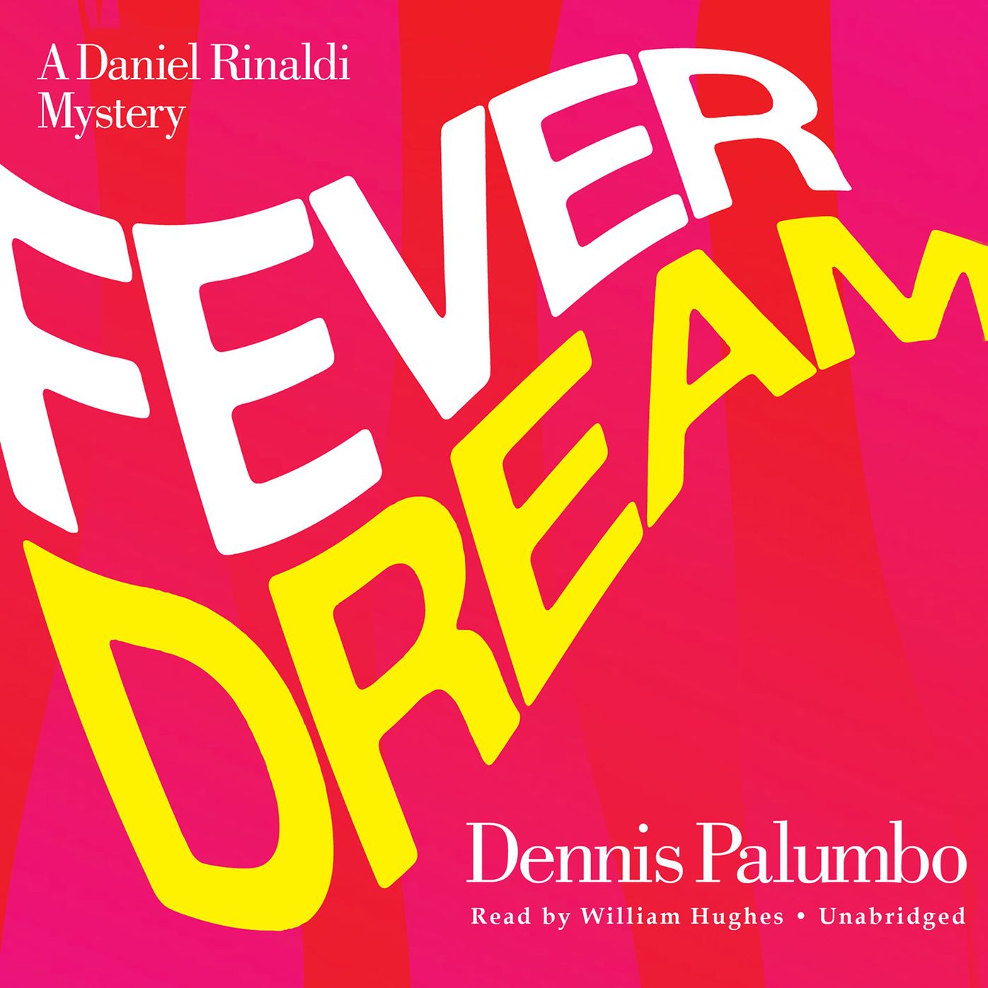 Fever Dream: A Daniel Rinaldi Mystery