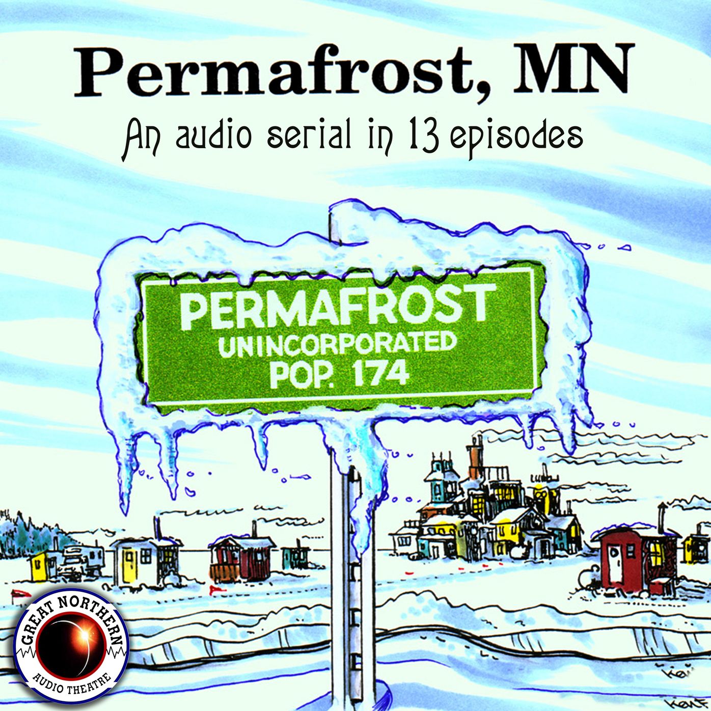Permafrost, MN: An Audio Serial in 13 Episodes